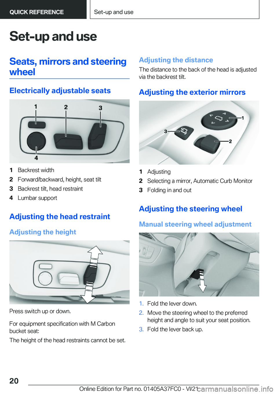 BMW M3 2022  Owners Manual �S�e�t�-�u�p��a�n�d��u�s�e�S�e�a�t�s�,��m�i�r�r�o�r�s��a�n�d��s�t�e�e�r�i�n�g�w�h�e�e�l
�E�l�e�c�t�r�i�c�a�l�l�y��a�d�j�u�s�t�a�b�l�e��s�e�a�t�s
�1�B�a�c�k�r�e�s�t��w�i�d�t�h�2�F�o�r�w�a�r�d�/