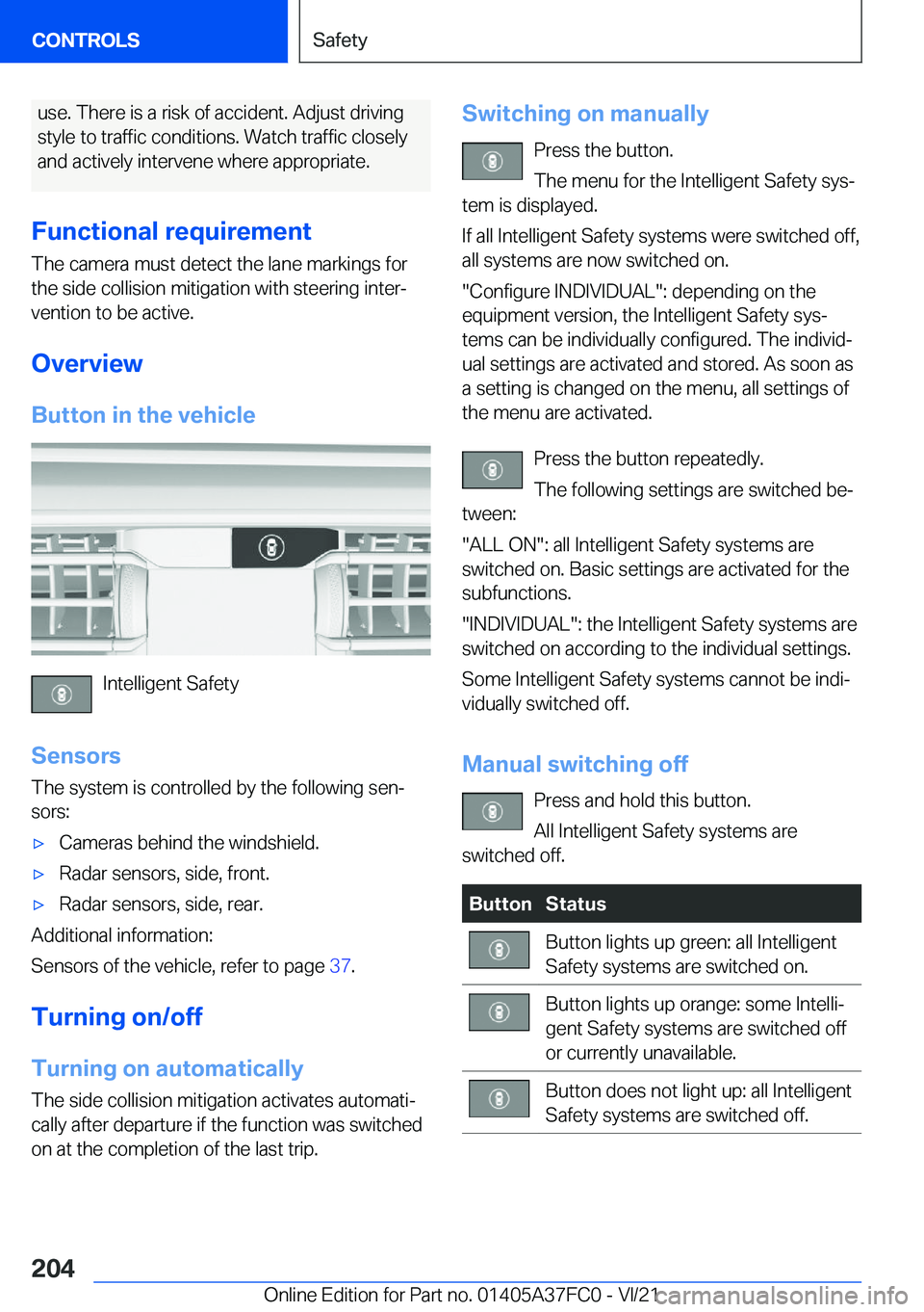BMW M3 2022  Owners Manual �u�s�e�.��T�h�e�r�e��i�s��a��r�i�s�k��o�f��a�c�c�i�d�e�n�t�.��A�d�j�u�s�t��d�r�i�v�i�n�g
�s�t�y�l�e��t�o��t�r�a�f�f�i�c��c�o�n�d�i�t�i�o�n�s�.��W�a�t�c�h��t�r�a�f�f�i�c��c�l�o�s�e�l�y
�a
