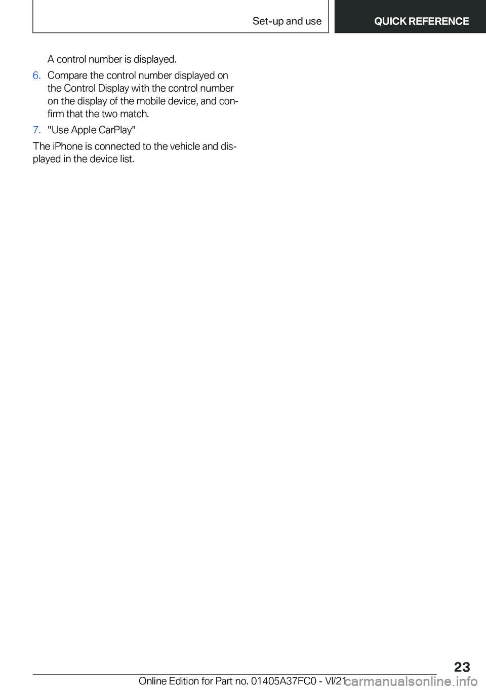 BMW M3 2022  Owners Manual �A��c�o�n�t�r�o�l��n�u�m�b�e�r��i�s��d�i�s�p�l�a�y�e�d�.�6�.�C�o�m�p�a�r�e��t�h�e��c�o�n�t�r�o�l��n�u�m�b�e�r��d�i�s�p�l�a�y�e�d��o�n
�t�h�e��C�o�n�t�r�o�l��D�i�s�p�l�a�y��w�i�t�h��t�h�e�