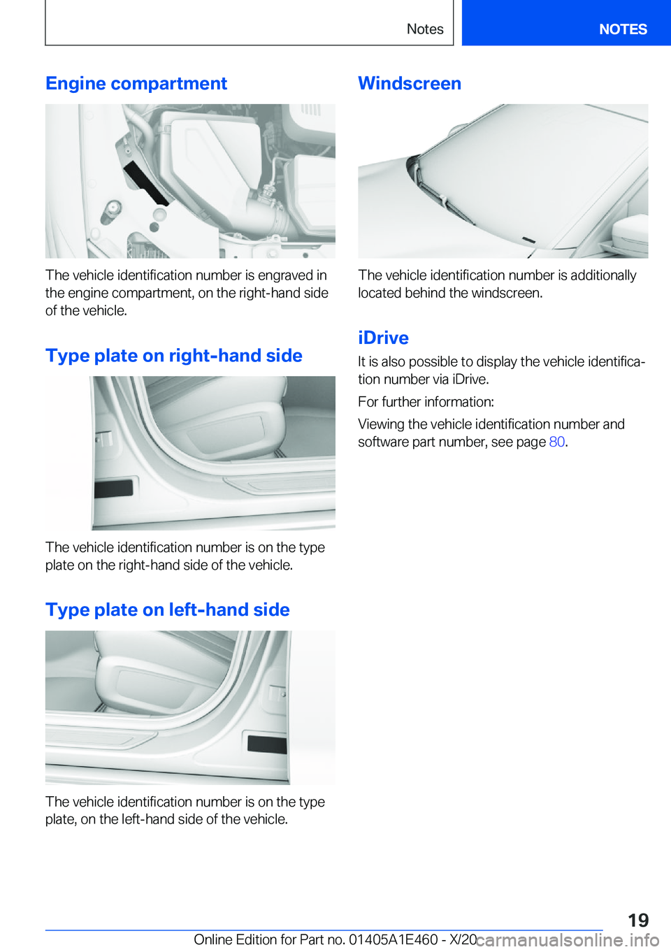 BMW M3 2021  Owners Manual �E�n�g�i�n�e��c�o�m�p�a�r�t�m�e�n�t
�T�h�e��v�e�h�i�c�l�e��i�d�e�n�t�i�f�i�c�a�t�i�o�n��n�u�m�b�e�r��i�s��e�n�g�r�a�v�e�d��i�n�t�h�e��e�n�g�i�n�e��c�o�m�p�a�r�t�m�e�n�t�,��o�n��t�h�e��r�i�