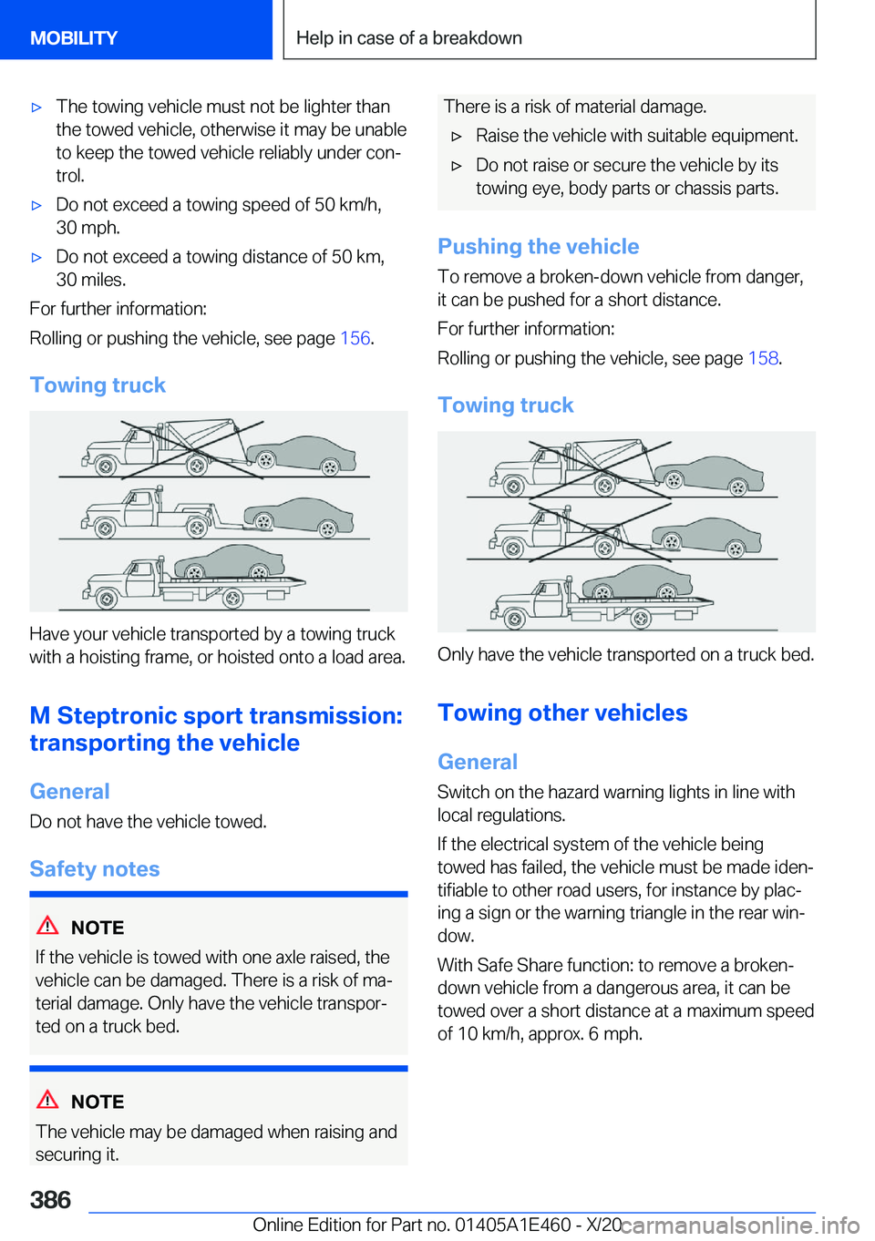 BMW M3 2021  Owners Manual 'x�T�h�e��t�o�w�i�n�g��v�e�h�i�c�l�e��m�u�s�t��n�o�t��b�e��l�i�g�h�t�e�r��t�h�a�n�t�h�e��t�o�w�e�d��v�e�h�i�c�l�e�,��o�t�h�e�r�w�i�s�e��i�t��m�a�y��b�e��u�n�a�b�l�e
�t�o��k�e�e�p��