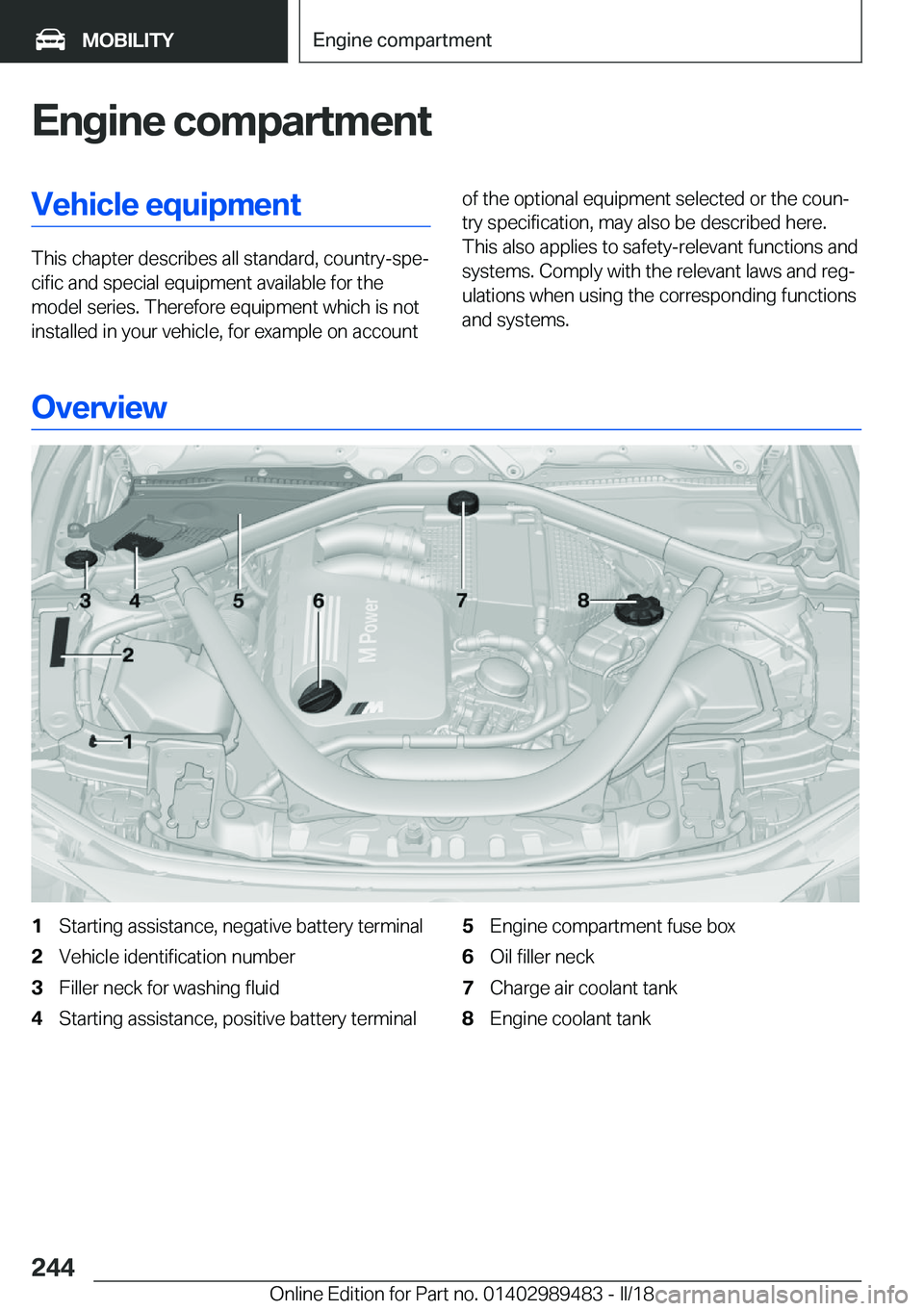 BMW M3 2018  Owners Manual �E�n�g�i�n�e��c�o�m�p�a�r�t�m�e�n�t�V�e�h�i�c�l�e��e�q�u�i�p�m�e�n�t
�T�h�i�s��c�h�a�p�t�e�r��d�e�s�c�r�i�b�e�s��a�l�l��s�t�a�n�d�a�r�d�,��c�o�u�n�t�r�y�-�s�p�ej�c�i�f�i�c��a�n�d��s�p�e�c�i�