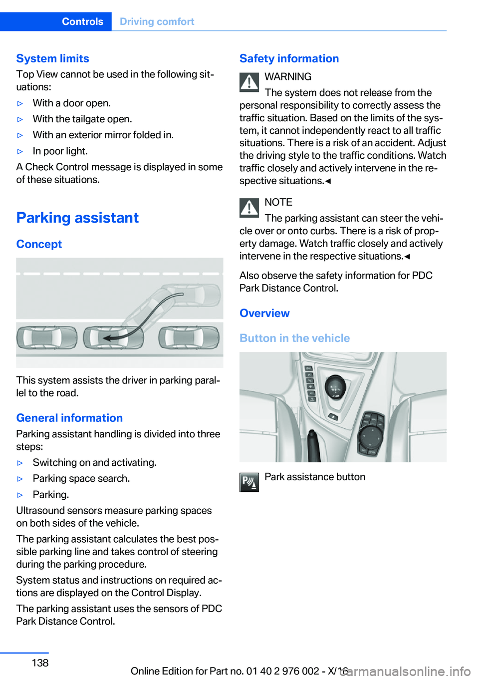 BMW M3 2017  Owners Manual �S�y�s�t�e�m��l�i�m�i�t�s
�T�o�p� �V�i�e�w� �c�a�n�n�o�t� �b�e� �u�s�e�d� �i�n� �t�h�e� �f�o�l�l�o�w�i�n�g� �s�i�tj
�u�a�t�i�o�n�s�:'y�W�i�t�h� �a� �d�o�o�r� �o�p�e�n�.'y�W�i�t�h� �t�h�e� �t