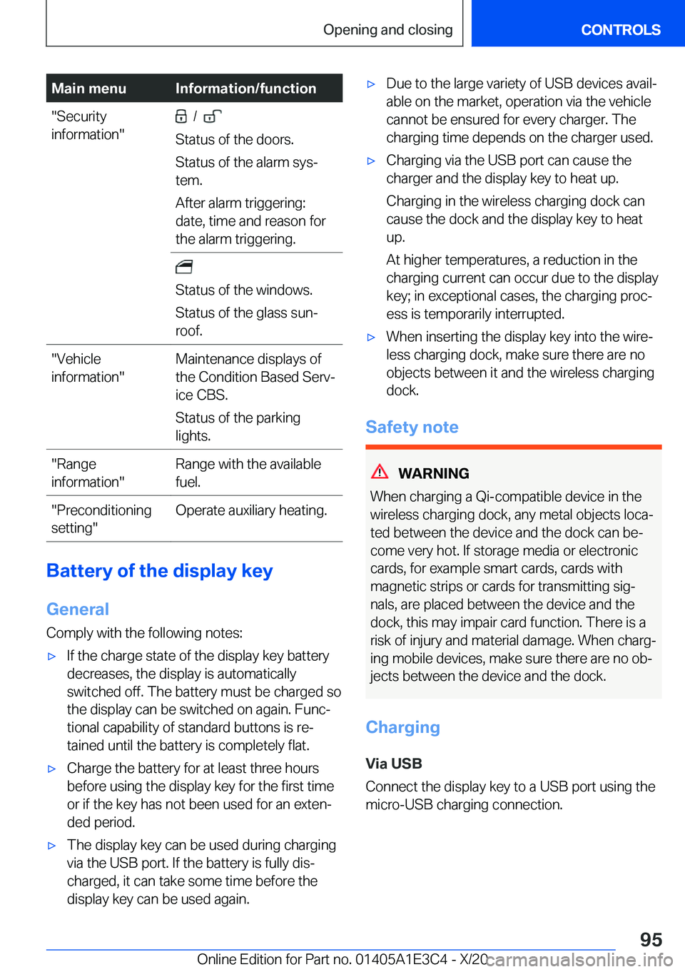 BMW M4 2021  Owners Manual �M�a�i�n��m�e�n�u�I�n�f�o�r�m�a�t�i�o�n�/�f�u�n�c�t�i�o�n��S�e�c�u�r�i�t�y
�i�n�f�o�r�m�a�t�i�o�n����/���
�S�t�a�t�u�s��o�f��t�h�e��d�o�o�r�s�.
�S�t�a�t�u�s��o�f��t�h�e��a�l�a�r�m��s�y�