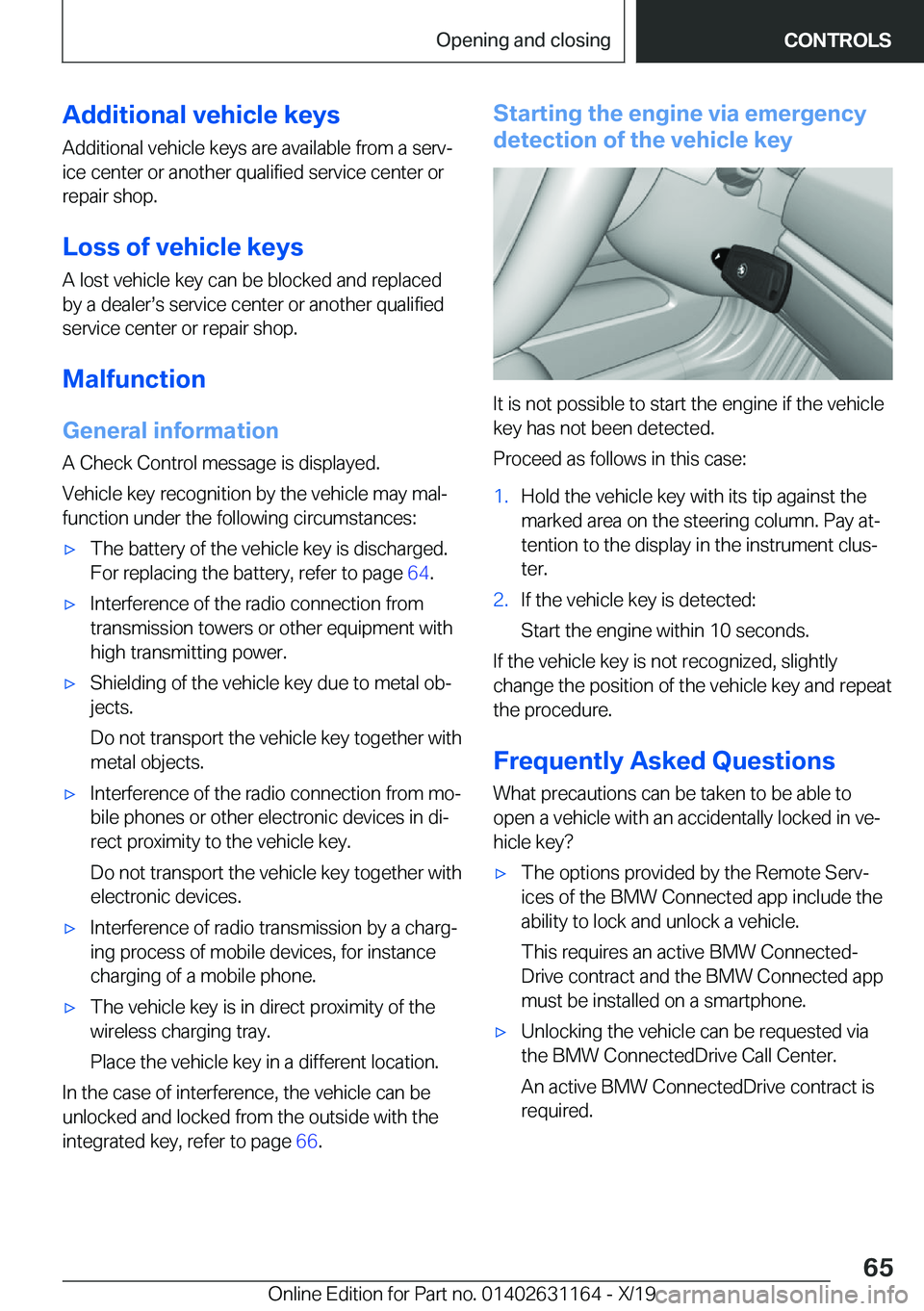 BMW M4 2020  Owners Manual �A�d�d�i�t�i�o�n�a�l��v�e�h�i�c�l�e��k�e�y�s
�A�d�d�i�t�i�o�n�a�l��v�e�h�i�c�l�e��k�e�y�s��a�r�e��a�v�a�i�l�a�b�l�e��f�r�o�m��a��s�e�r�v#j
�i�c�e��c�e�n�t�e�r��o�r��a�n�o�t�h�e�r��q�u�a�l