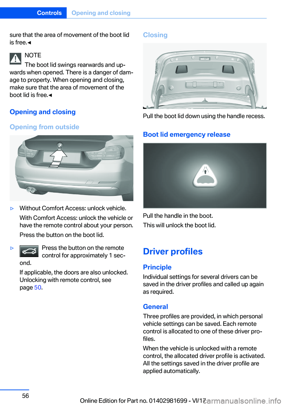 BMW M4 2018  Owners Manual �s�u�r�e� �t�h�a�t� �t�h�e� �a�r�e�a� �o�f� �m�o�v�e�m�e�n�t� �o�f� �t�h�e� �b�o�o�t� �l�i�d
�i�s� �f�r�e�e�.'