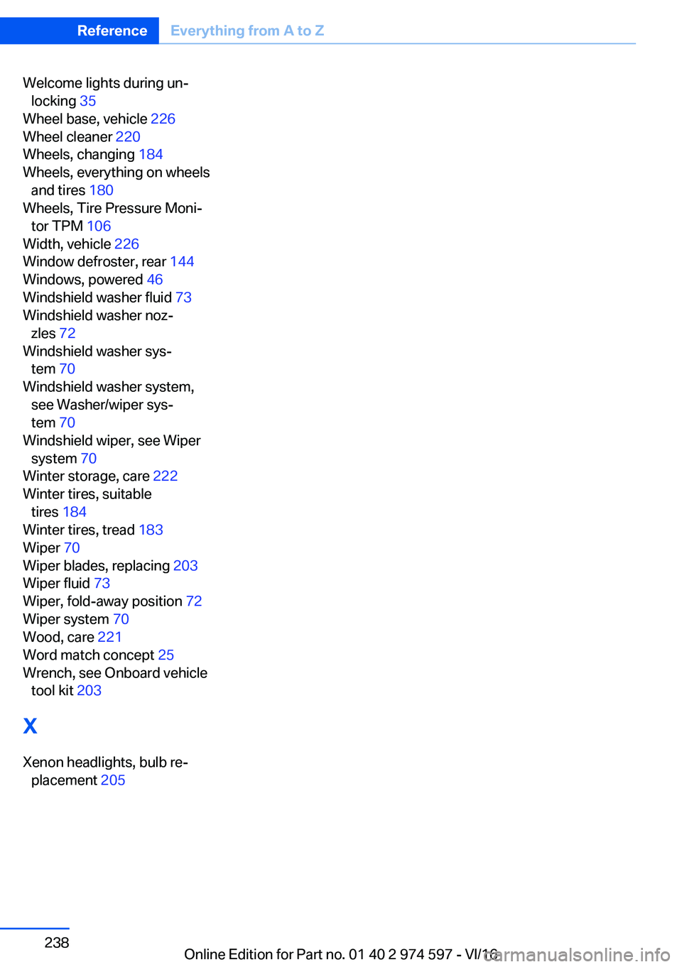 BMW M4 2017  Owners Manual �W�e�l�c�o�m�e� �l�i�g�h�t�s� �d�u�r�i�n�g� �u�nj�l�o�c�k�i�n�g�  �3�5� 
�W�h�e�e�l� �b�a�s�e�,� �v�e�h�i�c�l�e�  �2�2�6� 
�W�h�e�e�l� �c�l�e�a�n�e�r�  �2�2�0� 
�W�h�e�e�l�s�,� �c�h�a�n�g�i�n�g�  �1�