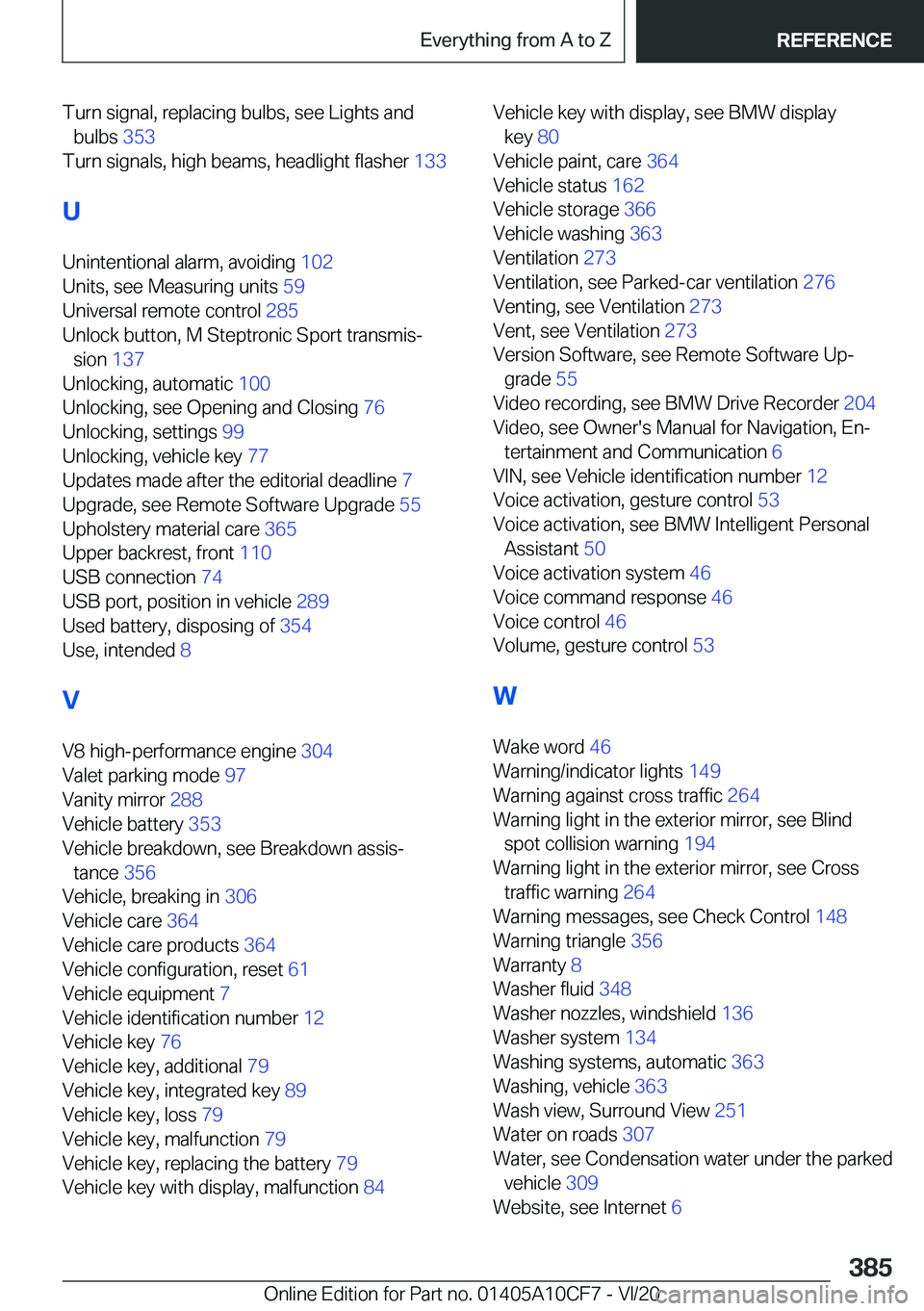 BMW M5 2021  Owners Manual �T�u�r�n��s�i�g�n�a�l�,��r�e�p�l�a�c�i�n�g��b�u�l�b�s�,��s�e�e��L�i�g�h�t�s��a�n�d�b�u�l�b�s� �3�5�3�
�T�u�r�n��s�i�g�n�a�l�s�,��h�i�g�h��b�e�a�m�s�,��h�e�a�d�l�i�g�h�t��f�l�a�s�h�e�r� �