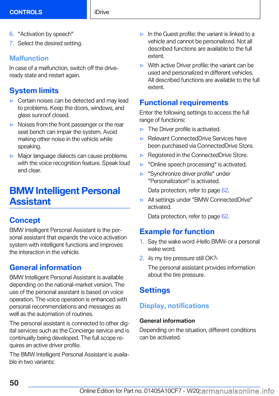 BMW M5 2021  Owners Manual �6�.�"�A�c�t�i�v�a�t�i�o�n��b�y��s�p�e�e�c�h�"�7�.�S�e�l�e�c�t��t�h�e��d�e�s�i�r�e�d��s�e�t�t�i�n�g�.
�M�a�l�f�u�n�c�t�i�o�n
�I�n��c�a�s�e��o�f��a��m�a�l�f�u�n�c�t�i�o�n�,��s�w�i�t�c
