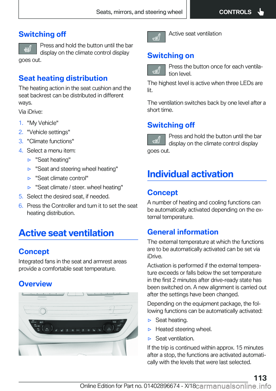 BMW M5 2019  Owners Manual �S�w�i�t�c�h�i�n�g��o�f�f�P�r�e�s�s��a�n�d��h�o�l�d��t�h�e��b�u�t�t�o�n��u�n�t�i�l��t�h�e��b�a�r
�d�i�s�p�l�a�y��o�n��t�h�e��c�l�i�m�a�t�e��c�o�n�t�r�o�l��d�i�s�p�l�a�y
�g�o�e�s��o�u�t�.