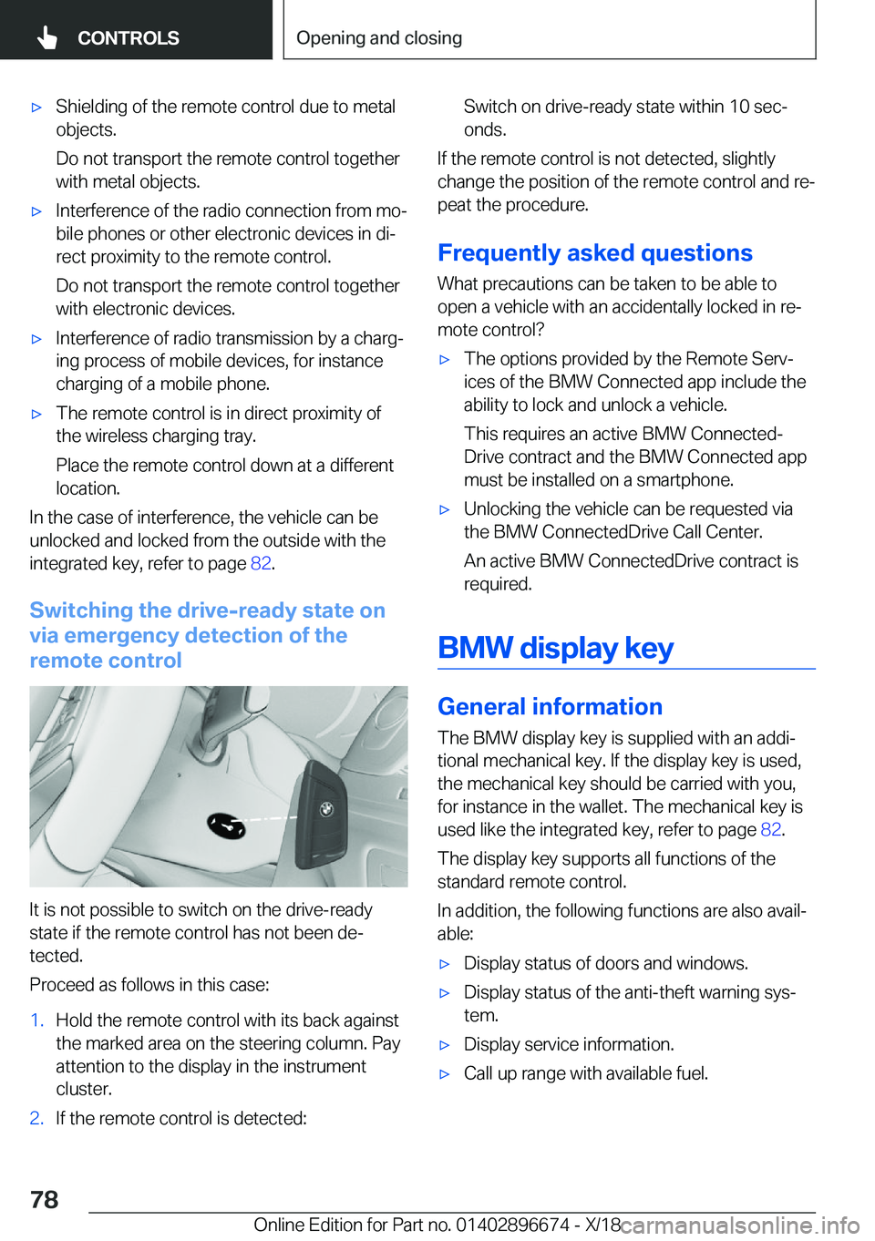 BMW M5 2019  Owners Manual 'x�S�h�i�e�l�d�i�n�g��o�f��t�h�e��r�e�m�o�t�e��c�o�n�t�r�o�l��d�u�e��t�o��m�e�t�a�l�o�b�j�e�c�t�s�.
�D�o��n�o�t��t�r�a�n�s�p�o�r�t��t�h�e��r�e�m�o�t�e��c�o�n�t�r�o�l��t�o�g�e�t�h�e�r
