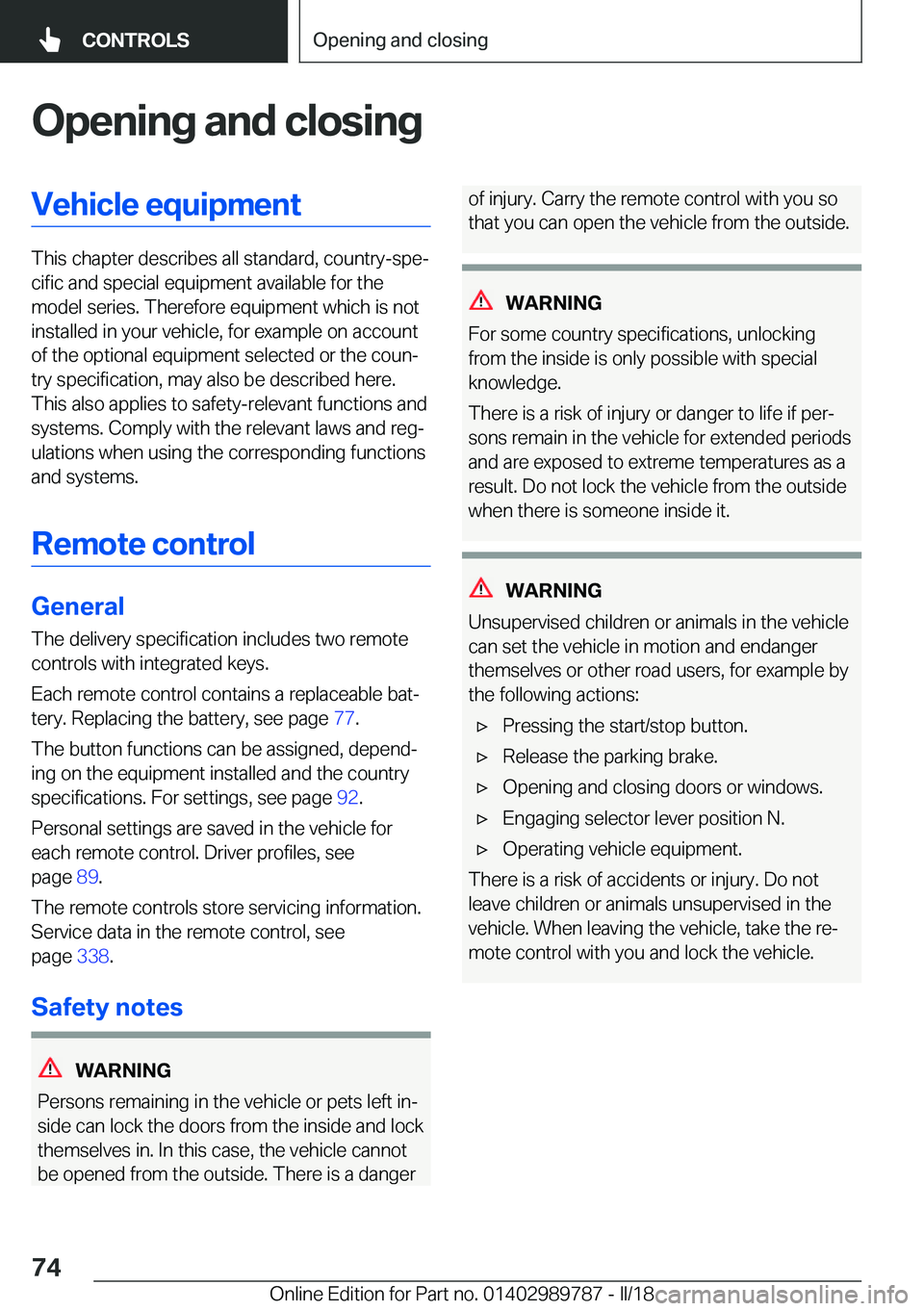 BMW M5 2018  Owners Manual �O�p�e�n�i�n�g��a�n�d��c�l�o�s�i�n�g�V�e�h�i�c�l�e��e�q�u�i�p�m�e�n�t
�T�h�i�s��c�h�a�p�t�e�r��d�e�s�c�r�i�b�e�s��a�l�l��s�t�a�n�d�a�r�d�,��c�o�u�n�t�r�y�-�s�p�ej�c�i�f�i�c��a�n�d��s�p�e�c�