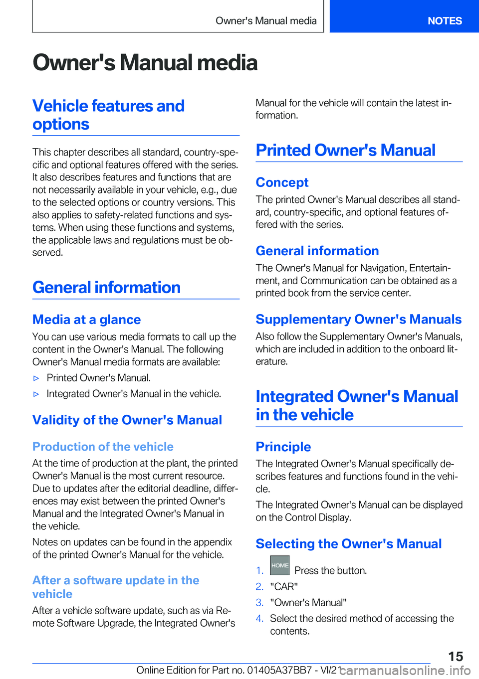 BMW M8 2022  Owners Manual �O�w�n�e�r�'�s��M�a�n�u�a�l��m�e�d�i�a�V�e�h�i�c�l�e��f�e�a�t�u�r�e�s��a�n�d�o�p�t�i�o�n�s
�T�h�i�s��c�h�a�p�t�e�r��d�e�s�c�r�i�b�e�s��a�l�l��s�t�a�n�d�a�r�d�,��c�o�u�n�t�r�y�-�s�p�e#j�c�
