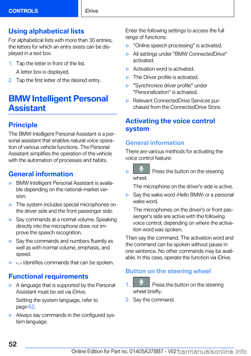 BMW M8 2022  Owners Manual �U�s�i�n�g��a�l�p�h�a�b�e�t�i�c�a�l��l�i�s�t�s�F�o�r��a�l�p�h�a�b�e�t�i�c�a�l��l�i�s�t�s��w�i�t�h��m�o�r�e��t�h�a�n��3�0��e�n�t�r�i�e�s�,
�t�h�e��l�e�t�t�e�r�s��f�o�r��w�h�i�c�h��a�n��e�