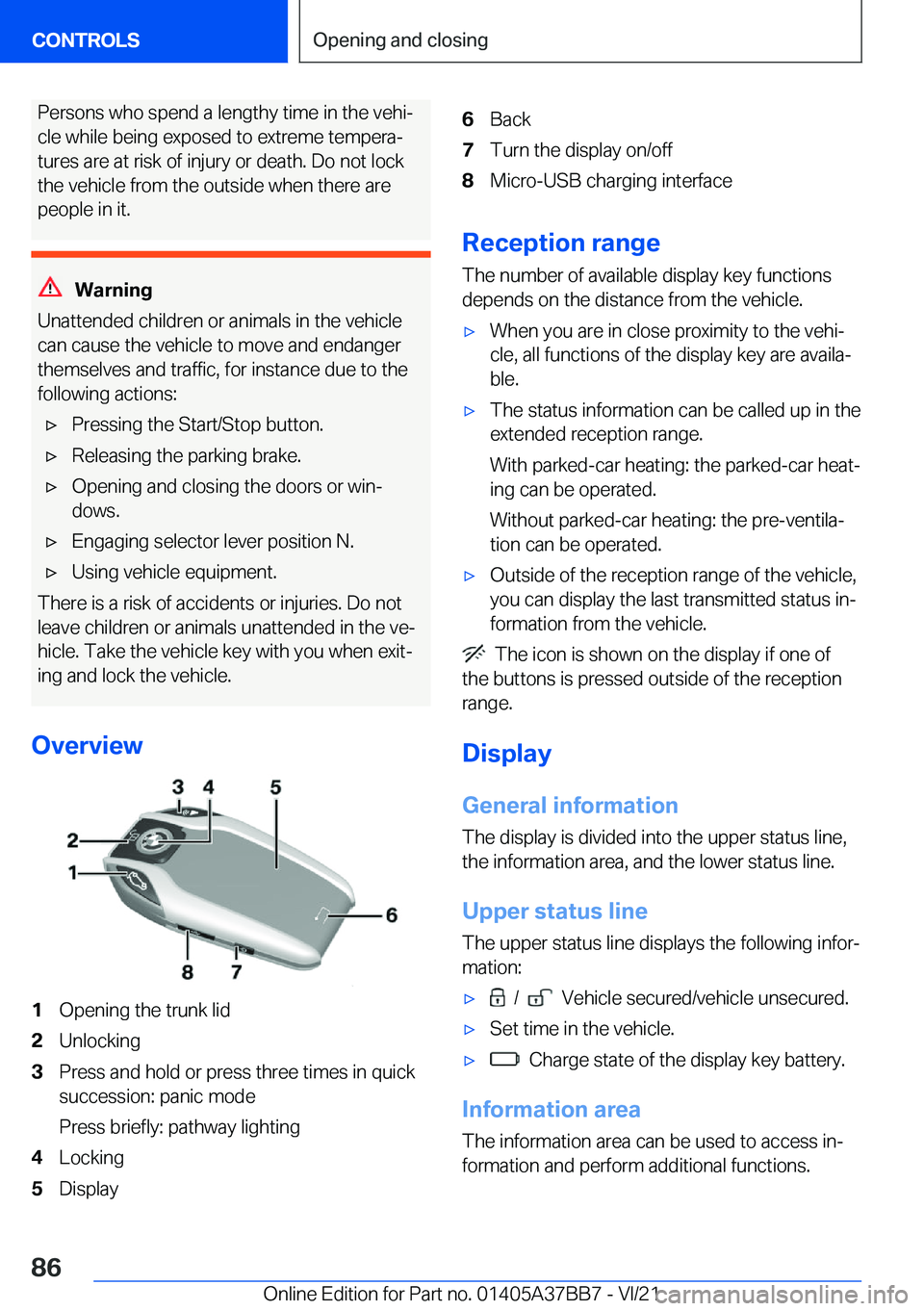 BMW M8 2022  Owners Manual �P�e�r�s�o�n�s��w�h�o��s�p�e�n�d��a��l�e�n�g�t�h�y��t�i�m�e��i�n��t�h�e��v�e�h�i#j
�c�l�e��w�h�i�l�e��b�e�i�n�g��e�x�p�o�s�e�d��t�o��e�x�t�r�e�m�e��t�e�m�p�e�r�a#j �t�u�r�e�s��a�r�e��a