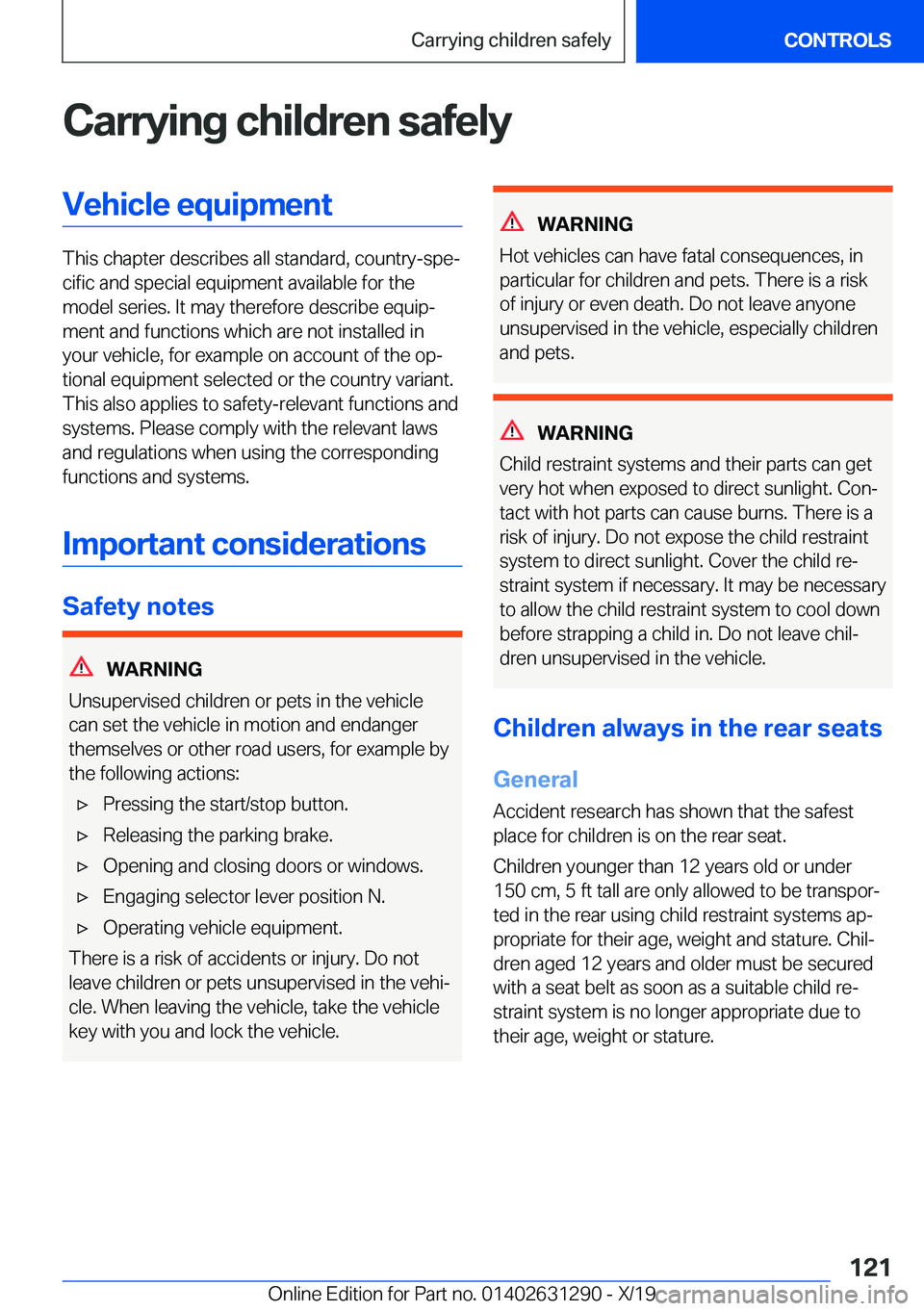 BMW M8 2020  Owners Manual �C�a�r�r�y�i�n�g��c�h�i�l�d�r�e�n��s�a�f�e�l�y�V�e�h�i�c�l�e��e�q�u�i�p�m�e�n�t
�T�h�i�s��c�h�a�p�t�e�r��d�e�s�c�r�i�b�e�s��a�l�l��s�t�a�n�d�a�r�d�,��c�o�u�n�t�r�y�-�s�p�ej�c�i�f�i�c��a�n�d�