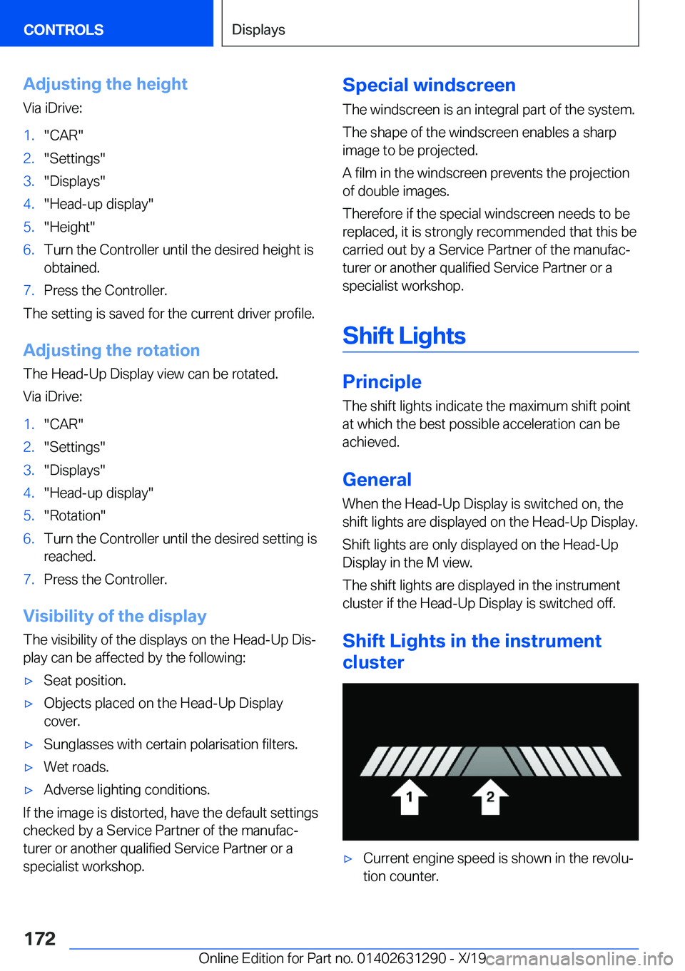 BMW M8 2020  Owners Manual �A�d�j�u�s�t�i�n�g��t�h�e��h�e�i�g�h�t�V�i�a��i�D�r�i�v�e�:�1�.��C�A�R��2�.��S�e�t�t�i�n�g�s��3�.��D�i�s�p�l�a�y�s��4�.��H�e�a�d�-�u�p��d�i�s�p�l�a�y��5�.��H�e�i�g�h�t��6�.�T�u�r�n��t�h