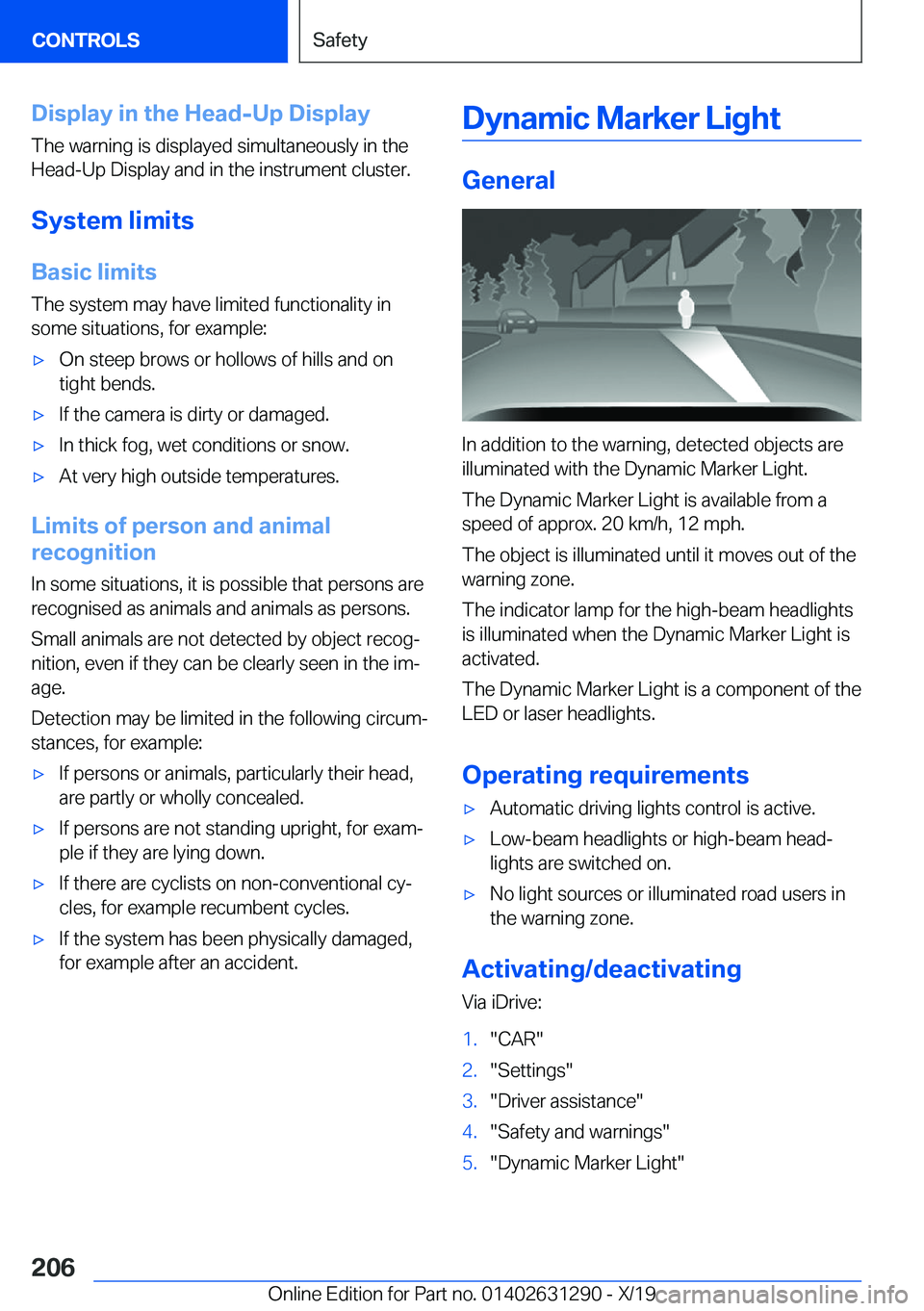 BMW M8 2020  Owners Manual �D�i�s�p�l�a�y��i�n��t�h�e��H�e�a�d�-�U�p��D�i�s�p�l�a�y
�T�h�e��w�a�r�n�i�n�g��i�s��d�i�s�p�l�a�y�e�d��s�i�m�u�l�t�a�n�e�o�u�s�l�y��i�n��t�h�e �H�e�a�d�-�U�p��D�i�s�p�l�a�y��a�n�d��i�n�