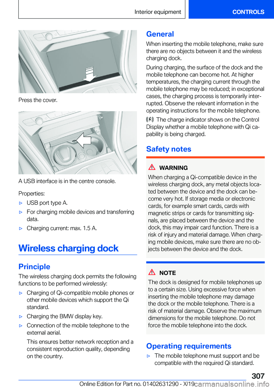 BMW M8 2020  Owners Manual �P�r�e�s�s��t�h�e��c�o�v�e�r�.
�A��U�S�B��i�n�t�e�r�f�a�c�e��i�s��i�n��t�h�e��c�e�n�t�r�e��c�o�n�s�o�l�e�.�P�r�o�p�e�r�t�i�e�s�:
'x�U�S�B��p�o�r�t��t�y�p�e��A�.'x�F�o�r��c�h�a�r�g