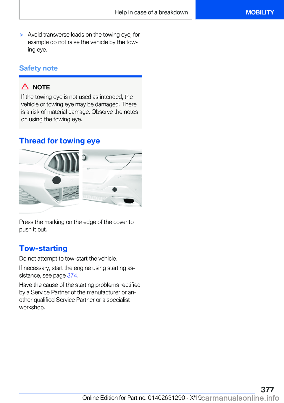 BMW M8 2020  Owners Manual 'x�A�v�o�i�d��t�r�a�n�s�v�e�r�s�e��l�o�a�d�s��o�n��t�h�e��t�o�w�i�n�g��e�y�e�,��f�o�r
�e�x�a�m�p�l�e��d�o��n�o�t��r�a�i�s�e��t�h�e��v�e�h�i�c�l�e��b�y��t�h�e��t�o�wj
�i�n�g��e�y�e