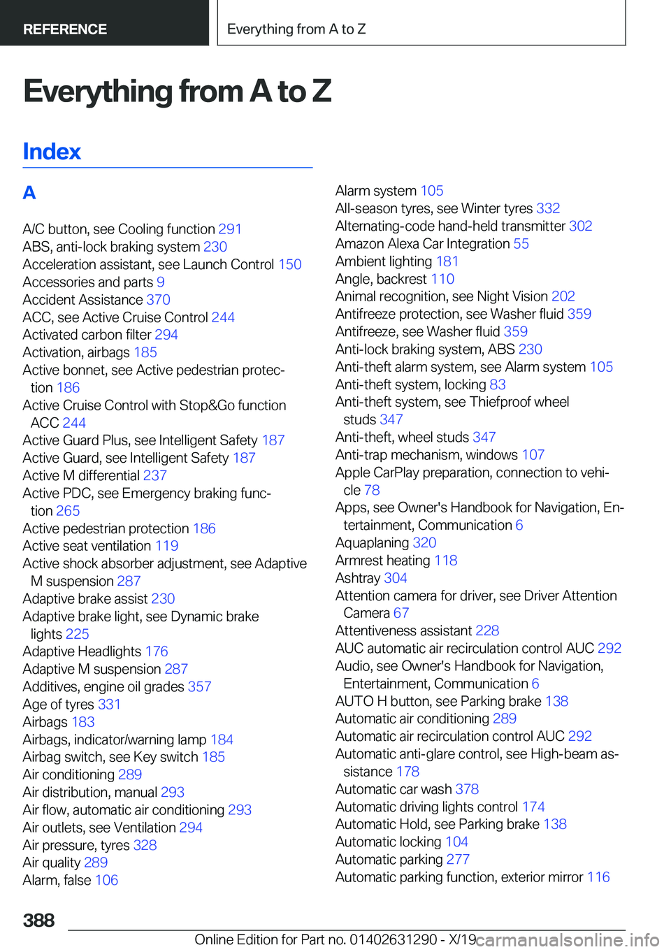 BMW M8 2020  Owners Manual �E�v�e�r�y�t�h�i�n�g��f�r�o�m��A��t�o��Z�I�n�d�e�x�A �A�/�C��b�u�t�t�o�n�,��s�e�e��C�o�o�l�i�n�g��f�u�n�c�t�i�o�n� �2�9�1�
�A�B�S�,��a�n�t�i�-�l�o�c�k��b�r�a�k�i�n�g��s�y�s�t�e�m� �2�3�0