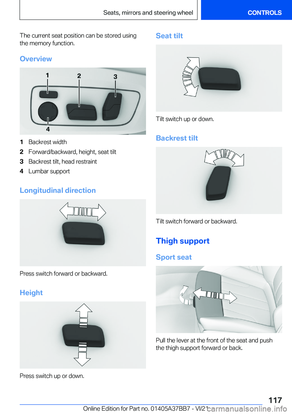 BMW M8 CONVERTIBLE 2022  Owners Manual �T�h�e��c�u�r�r�e�n�t��s�e�a�t��p�o�s�i�t�i�o�n��c�a�n��b�e��s�t�o�r�e�d��u�s�i�n�g�t�h�e��m�e�m�o�r�y��f�u�n�c�t�i�o�n�.
�O�v�e�r�v�i�e�w�1�B�a�c�k�r�e�s�t��w�i�d�t�h�2�F�o�r�w�a�r�d�/�b�a�