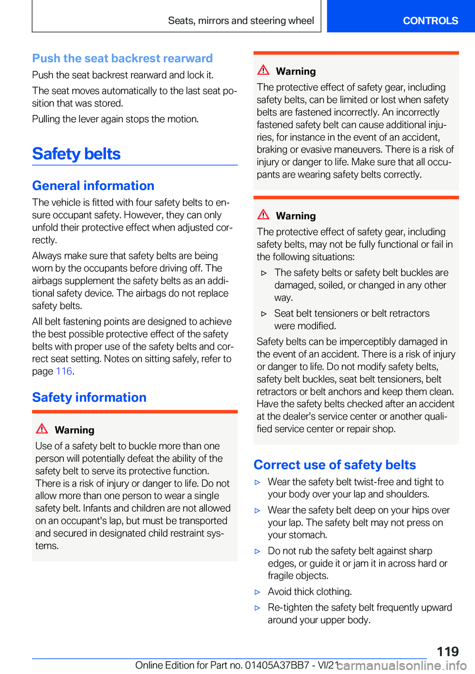 BMW M8 CONVERTIBLE 2022  Owners Manual �P�u�s�h��t�h�e��s�e�a�t��b�a�c�k�r�e�s�t��r�e�a�r�w�a�r�d�P�u�s�h��t�h�e��s�e�a�t��b�a�c�k�r�e�s�t��r�e�a�r�w�a�r�d��a�n�d��l�o�c�k��i�t�.
�T�h�e��s�e�a�t��m�o�v�e�s��a�u�t�o�m�a�t�i�c�