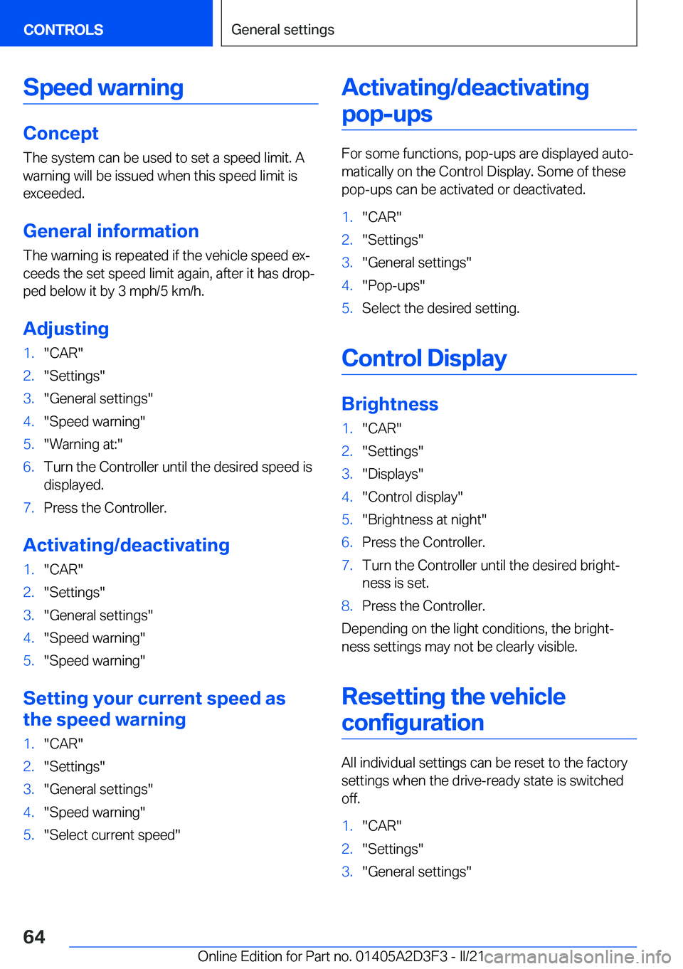 BMW M8 GRAN COUPE 2022  Owners Manual �S�p�e�e�d��w�a�r�n�i�n�g
�C�o�n�c�e�p�t
�T�h�e��s�y�s�t�e�m��c�a�n��b�e��u�s�e�d��t�o��s�e�t��a��s�p�e�e�d��l�i�m�i�t�.��A
�w�a�r�n�i�n�g��w�i�l�l��b�e��i�s�s�u�e�d��w�h�e�n��t�h�i�s�
