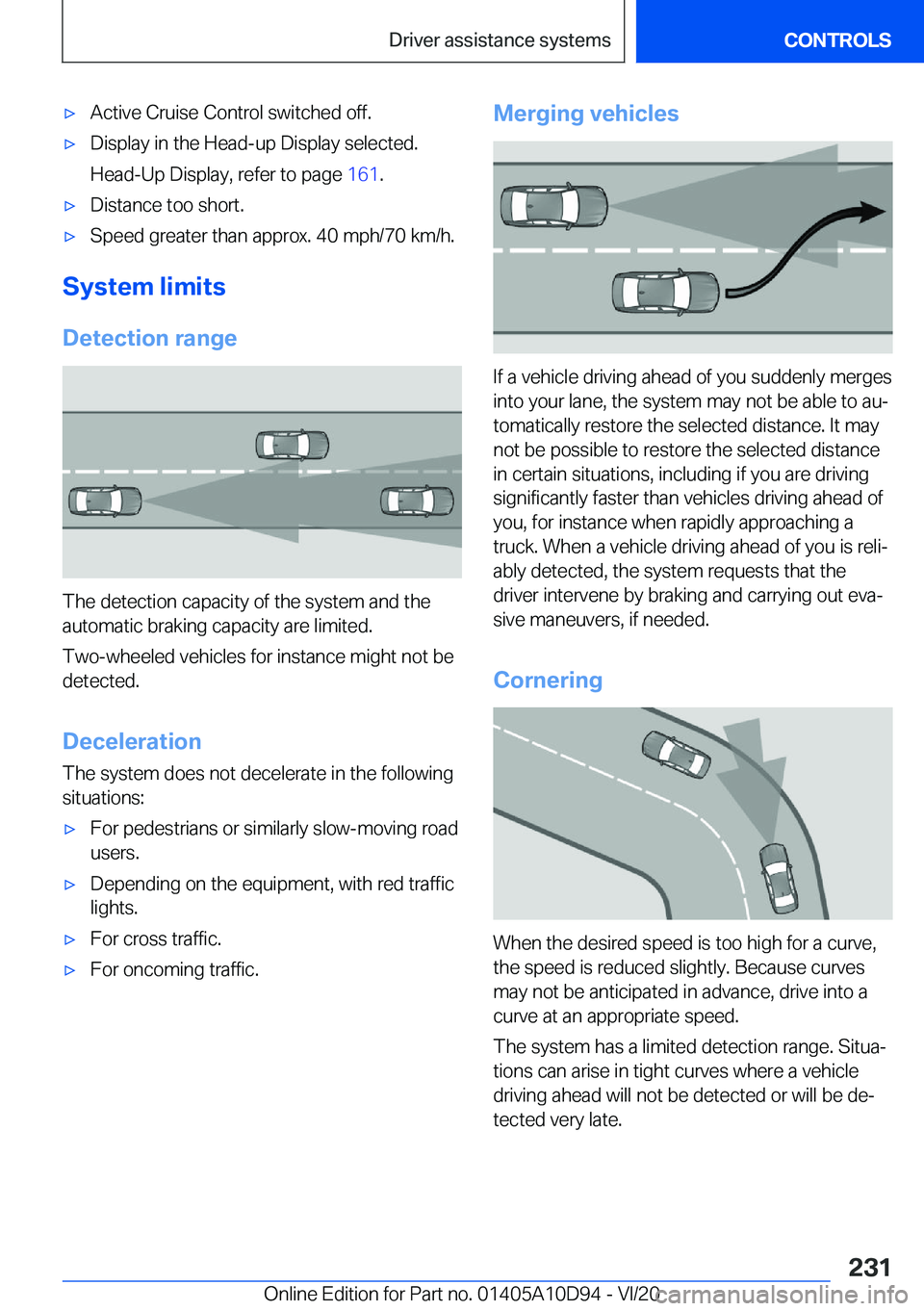 BMW M8 GRAN COUPE 2021  Owners Manual 'x�A�c�t�i�v�e��C�r�u�i�s�e��C�o�n�t�r�o�l��s�w�i�t�c�h�e�d��o�f�f�.'x�D�i�s�p�l�a�y��i�n��t�h�e��H�e�a�d�-�u�p��D�i�s�p�l�a�y��s�e�l�e�c�t�e�d�.
�H�e�a�d�-�U�p��D�i�s�p�l�a�y�,��r�