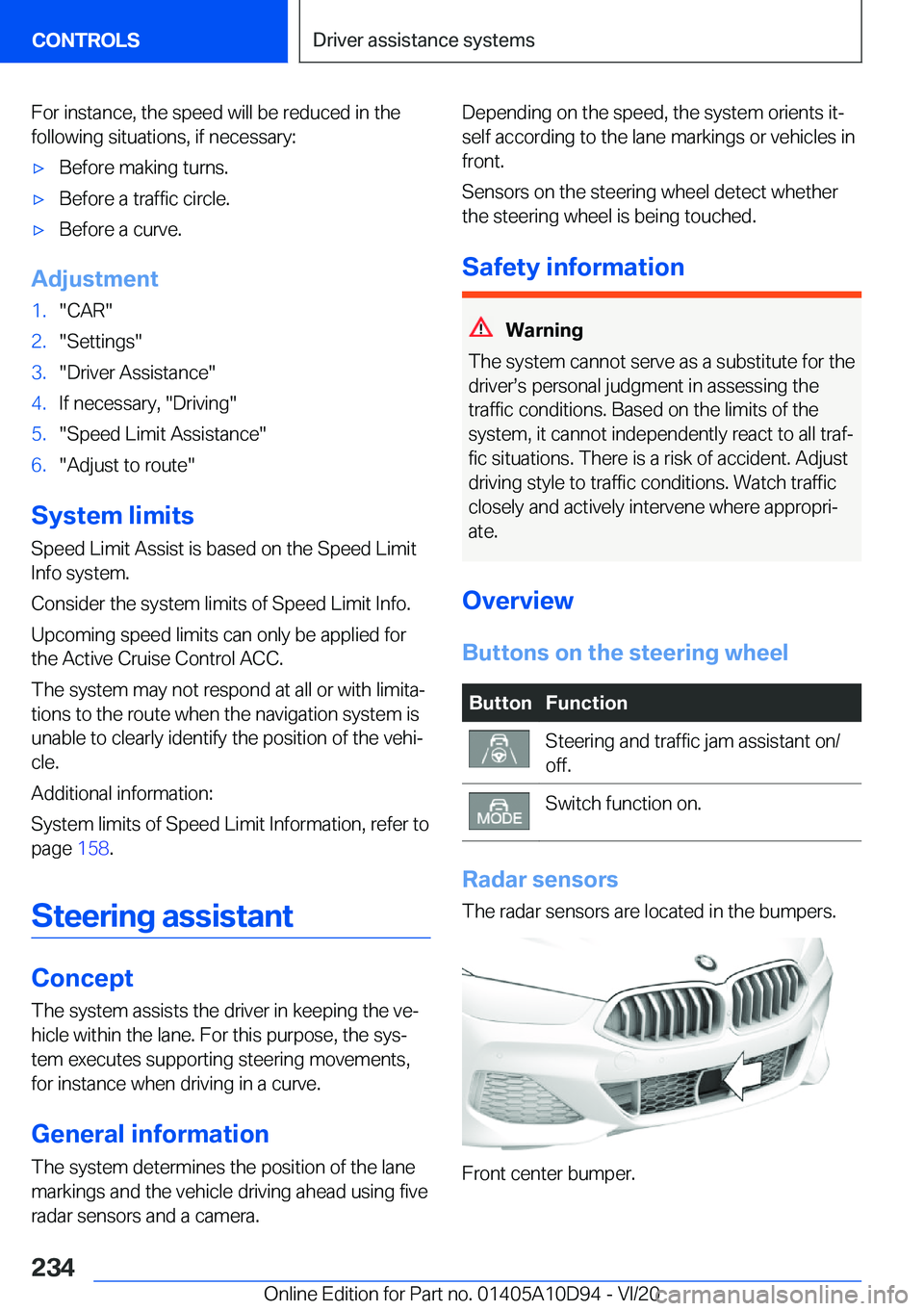 BMW M8 GRAN COUPE 2021  Owners Manual �F�o�r��i�n�s�t�a�n�c�e�,��t�h�e��s�p�e�e�d��w�i�l�l��b�e��r�e�d�u�c�e�d��i�n��t�h�e�f�o�l�l�o�w�i�n�g��s�i�t�u�a�t�i�o�n�s�,��i�f��n�e�c�e�s�s�a�r�y�:'x�B�e�f�o�r�e��m�a�k�i�n�g��t�u