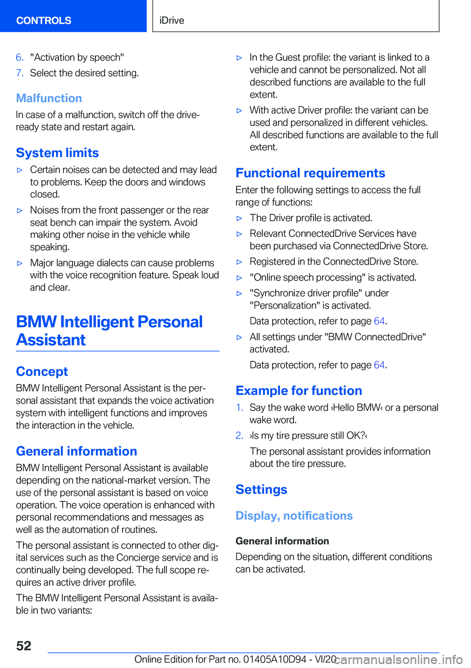 BMW M8 GRAN COUPE 2021  Owners Manual �6�.�"�A�c�t�i�v�a�t�i�o�n��b�y��s�p�e�e�c�h�"�7�.�S�e�l�e�c�t��t�h�e��d�e�s�i�r�e�d��s�e�t�t�i�n�g�.
�M�a�l�f�u�n�c�t�i�o�n
�I�n��c�a�s�e��o�f��a��m�a�l�f�u�n�c�t�i�o�n�,��s�w�i�t�c