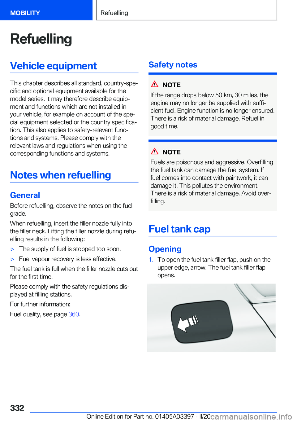 BMW M8 GRAN COUPE 2020  Owners Manual �R�e�f�u�e�l�l�i�n�g�V�e�h�i�c�l�e��e�q�u�i�p�m�e�n�t
�T�h�i�s��c�h�a�p�t�e�r��d�e�s�c�r�i�b�e�s��a�l�l��s�t�a�n�d�a�r�d�,��c�o�u�n�t�r�y�-�s�p�ej�c�i�f�i�c��a�n�d��o�p�t�i�o�n�a�l��e�q�u�i�