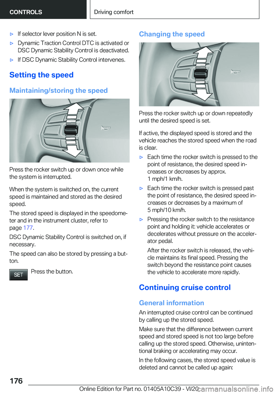 BMW X1 2021  Owners Manual 'x�I�f��s�e�l�e�c�t�o�r��l�e�v�e�r��p�o�s�i�t�i�o�n��N��i�s��s�e�t�.'x�D�y�n�a�m�i�c��T�r�a�c�t�i�o�n��C�o�n�t�r�o�l��D�T�C��i�s��a�c�t�i�v�a�t�e�d��o�r
�D�S�C��D�y�n�a�m�i�c��S�