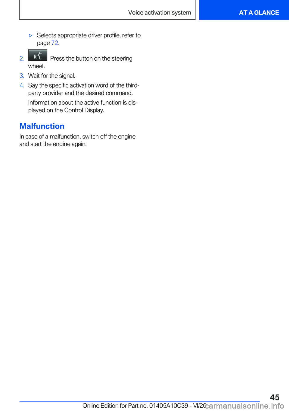 BMW X1 2021  Owners Manual 'x�S�e�l�e�c�t�s��a�p�p�r�o�p�r�i�a�t�e��d�r�i�v�e�r��p�r�o�f�i�l�e�,��r�e�f�e�r��t�o�p�a�g�e� �7�2�.�2�.���P�r�e�s�s��t�h�e��b�u�t�t�o�n��o�n��t�h�e��s�t�e�e�r�i�n�g
�w�h�e�e�l�.�3�.