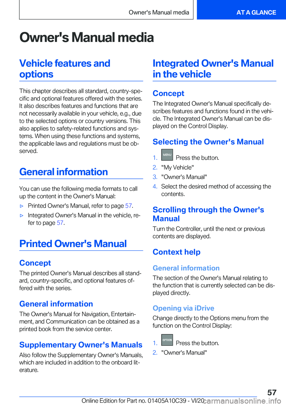 BMW X1 2021  Owners Manual �O�w�n�e�r�'�s��M�a�n�u�a�l��m�e�d�i�a�V�e�h�i�c�l�e��f�e�a�t�u�r�e�s��a�n�d�o�p�t�i�o�n�s
�T�h�i�s��c�h�a�p�t�e�r��d�e�s�c�r�i�b�e�s��a�l�l��s�t�a�n�d�a�r�d�,��c�o�u�n�t�r�y�-�s�p�e#j�c�