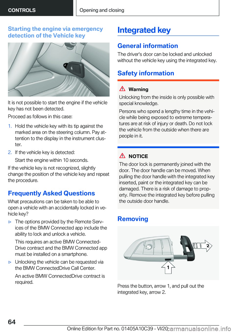 BMW X1 2021  Owners Manual �S�t�a�r�t�i�n�g��t�h�e��e�n�g�i�n�e��v�i�a��e�m�e�r�g�e�n�c�y
�d�e�t�e�c�t�i�o�n��o�f��t�h�e��V�e�h�i�c�l�e��k�e�y
�I�t��i�s��n�o�t��p�o�s�s�i�b�l�e��t�o��s�t�a�r�t��t�h�e��e�n�g�i�n�e