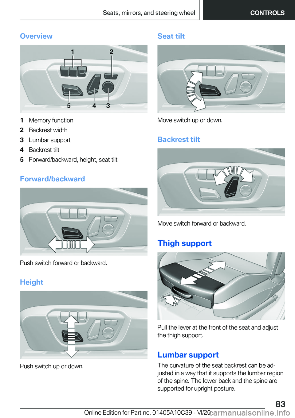 BMW X1 2021  Owners Manual �O�v�e�r�v�i�e�w�1�M�e�m�o�r�y��f�u�n�c�t�i�o�n�2�B�a�c�k�r�e�s�t��w�i�d�t�h�3�L�u�m�b�a�r��s�u�p�p�o�r�t�4�B�a�c�k�r�e�s�t��t�i�l�t�5�F�o�r�w�a�r�d�/�b�a�c�k�w�a�r�d�,��h�e�i�g�h�t�,��s�e�a�t�