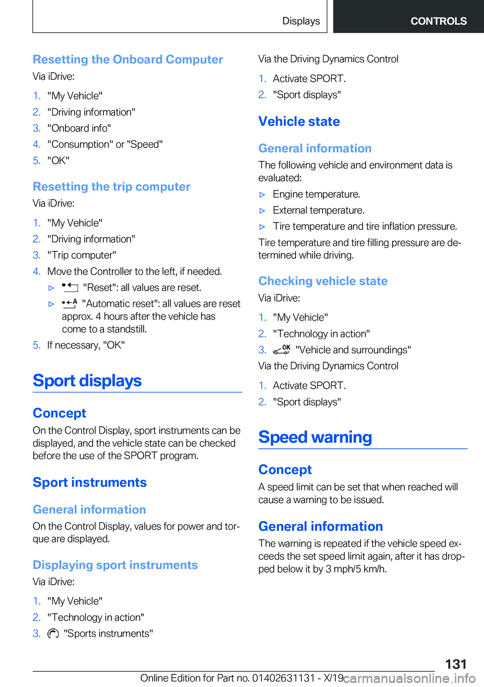 BMW X1 2020  Owners Manual �R�e�s�e�t�t�i�n�g��t�h�e��O�n�b�o�a�r�d��C�o�m�p�u�t�e�r
�V�i�a��i�D�r�i�v�e�:�1�.�"�M�y��V�e�h�i�c�l�e�"�2�.�"�D�r�i�v�i�n�g��i�n�f�o�r�m�a�t�i�o�n�"�3�.�"�O�n�b�o�a�r�d��