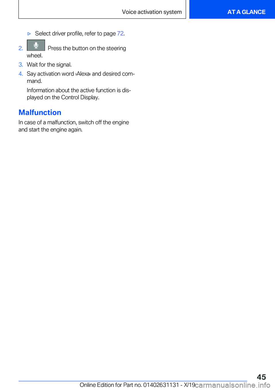 BMW X1 2020  Owners Manual 'x�S�e�l�e�c�t��d�r�i�v�e�r��p�r�o�f�i�l�e�,��r�e�f�e�r��t�o��p�a�g�e��7�2�.�2�.���P�r�e�s�s��t�h�e��b�u�t�t�o�n��o�n��t�h�e��s�t�e�e�r�i�n�g
�w�h�e�e�l�.�3�.�W�a�i�t��f�o�r��t�h�e�