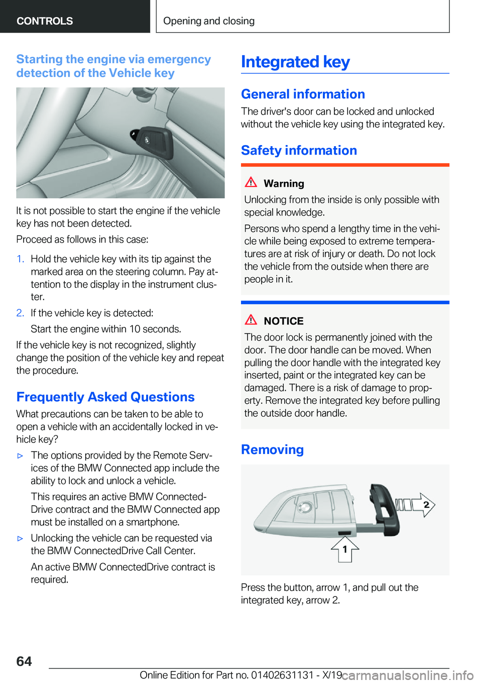 BMW X1 2020  Owners Manual �S�t�a�r�t�i�n�g��t�h�e��e�n�g�i�n�e��v�i�a��e�m�e�r�g�e�n�c�y
�d�e�t�e�c�t�i�o�n��o�f��t�h�e��V�e�h�i�c�l�e��k�e�y
�I�t��i�s��n�o�t��p�o�s�s�i�b�l�e��t�o��s�t�a�r�t��t�h�e��e�n�g�i�n�e