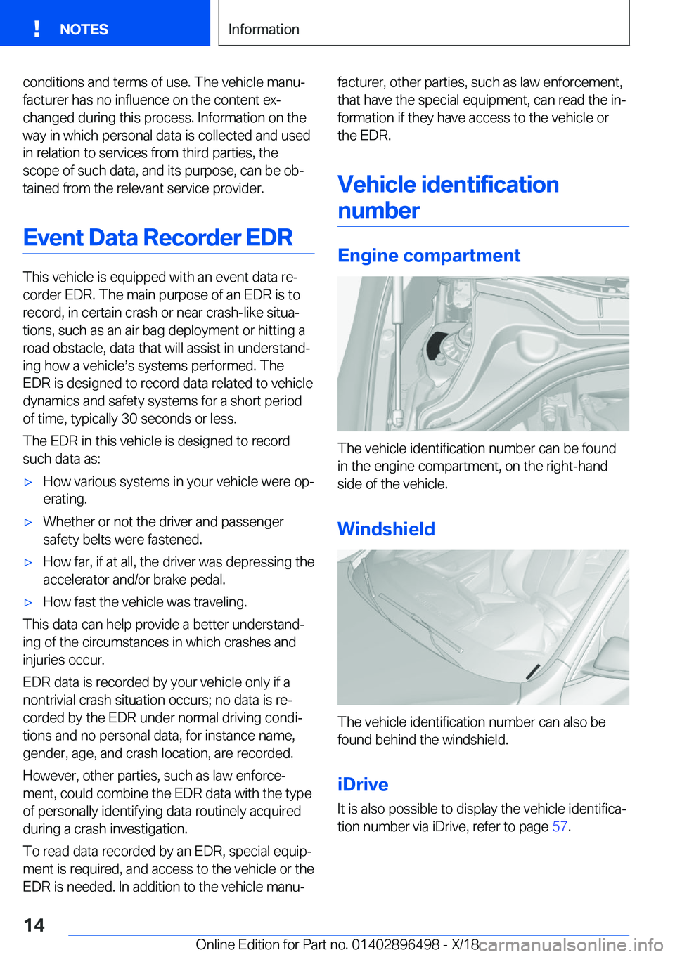 BMW X1 2019  Owners Manual �c�o�n�d�i�t�i�o�n�s��a�n�d��t�e�r�m�s��o�f��u�s�e�.��T�h�e��v�e�h�i�c�l�e��m�a�n�uj
�f�a�c�t�u�r�e�r��h�a�s��n�o��i�n�f�l�u�e�n�c�e��o�n��t�h�e��c�o�n�t�e�n�t��e�xj
�c�h�a�n�g�e�d��d