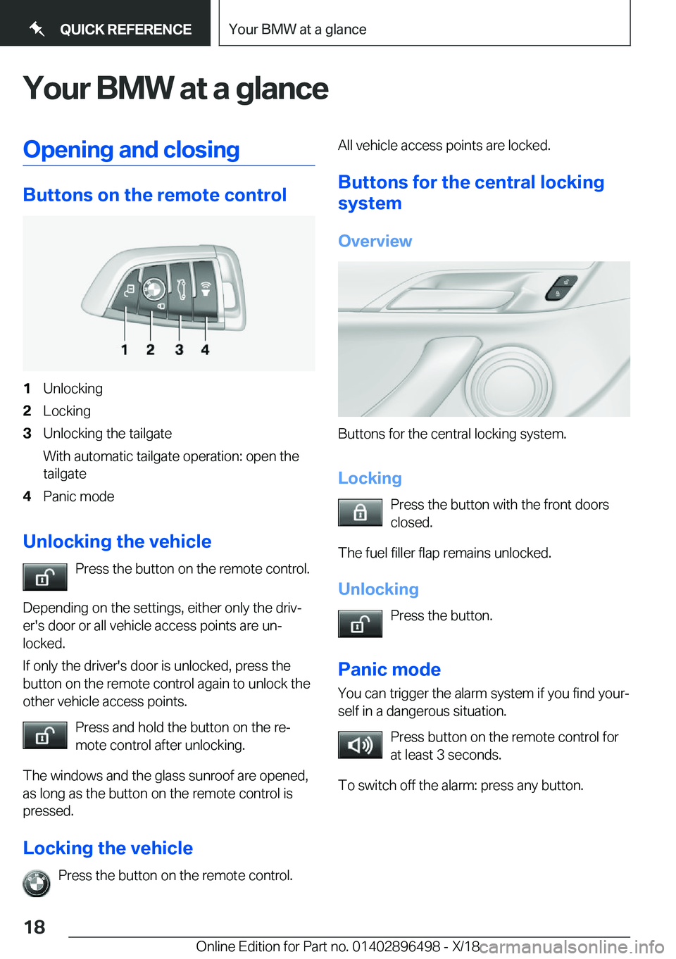 BMW X1 2019  Owners Manual �Y�o�u�r��B�M�W��a�t��a��g�l�a�n�c�e�O�p�e�n�i�n�g��a�n�d��c�l�o�s�i�n�g
�B�u�t�t�o�n�s��o�n��t�h�e��r�e�m�o�t�e��c�o�n�t�r�o�l
�1�U�n�l�o�c�k�i�n�g�2�L�o�c�k�i�n�g�3�U�n�l�o�c�k�i�n�g��t�h