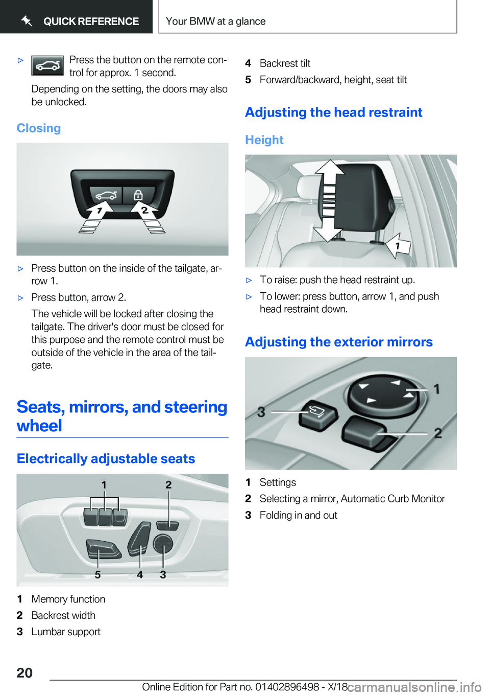 BMW X1 2019  Owners Manual 'x�P�r�e�s�s��t�h�e��b�u�t�t�o�n��o�n��t�h�e��r�e�m�o�t�e��c�o�nj
�t�r�o�l��f�o�r��a�p�p�r�o�x�.��1��s�e�c�o�n�d�.
�D�e�p�e�n�d�i�n�g��o�n��t�h�e��s�e�t�t�i�n�g�,��t�h�e��d�o�o�r�s