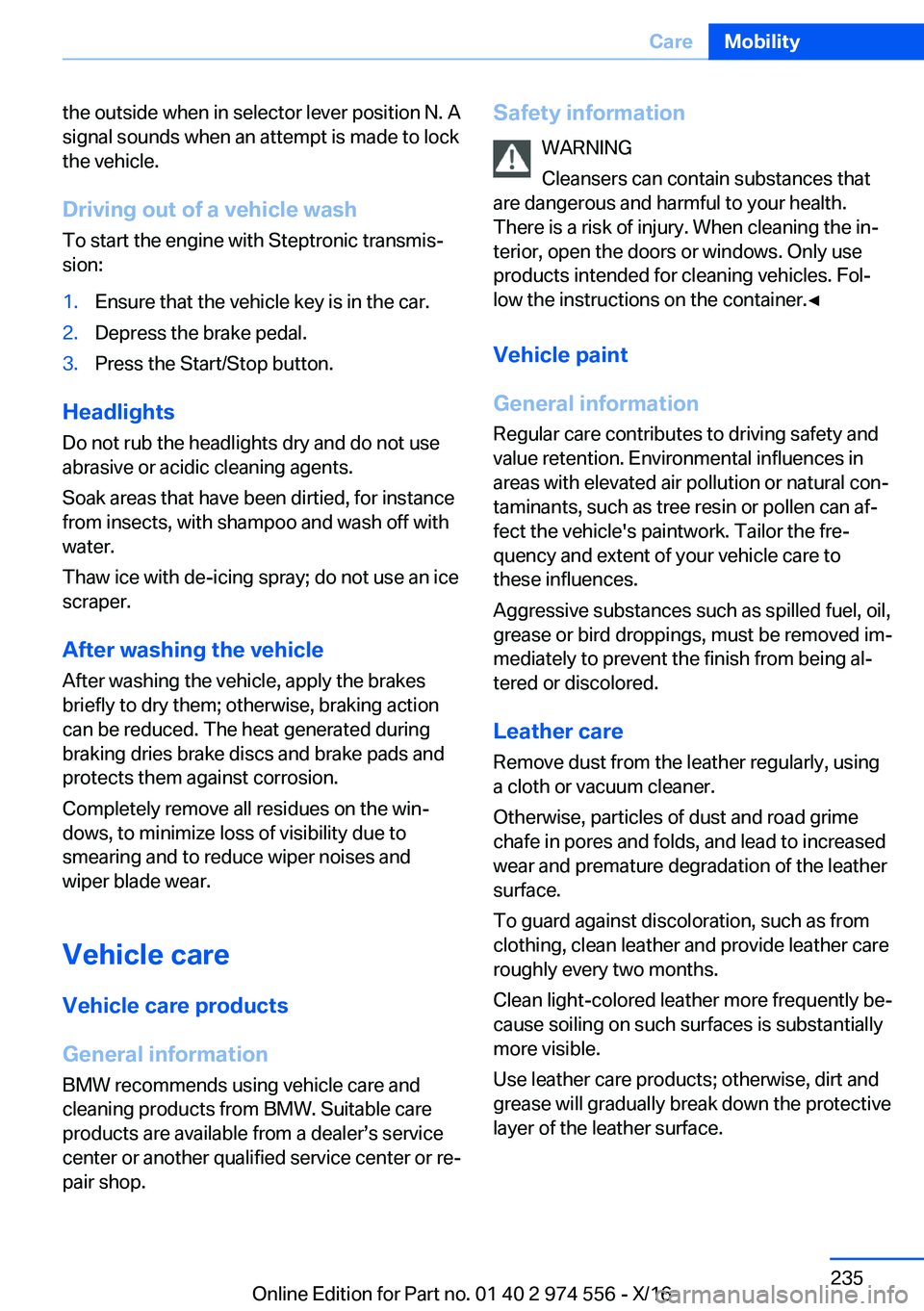 BMW X1 2017  Owners Manual �t�h�e� �o�u�t�s�i�d�e� �w�h�e�n� �i�n� �s�e�l�e�c�t�o�r� �l�e�v�e�r� �p�o�s�i�t�i�o�n� �N�.� �A�s�i�g�n�a�l� �s�o�u�n�d�s� �w�h�e�n� �a�n� �a�t�t�e�m�p�t� �i�s� �m�a�d�e� �t�o� �l�o�c�k
�t�h�e� �v�e�