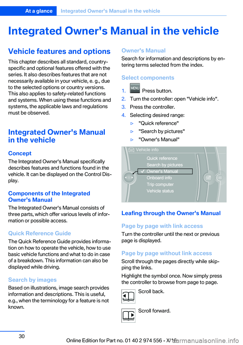 BMW X1 2017  Owners Manual �I�n�t�e�g�r�a�t�e�d��O�w�n�e�r�'�s��M�a�n�u�a�l��i�n��t�h�e��v�e�h�i�c�l�e�V�e�h�i�c�l�e��f�e�a�t�u�r�e�s��a�n�d��o�p�t�i�o�n�s�T�h�i�s� �c�h�a�p�t�e�r� �d�e�s�c�r�i�b�e�s� �a�l�l� �s�t�a