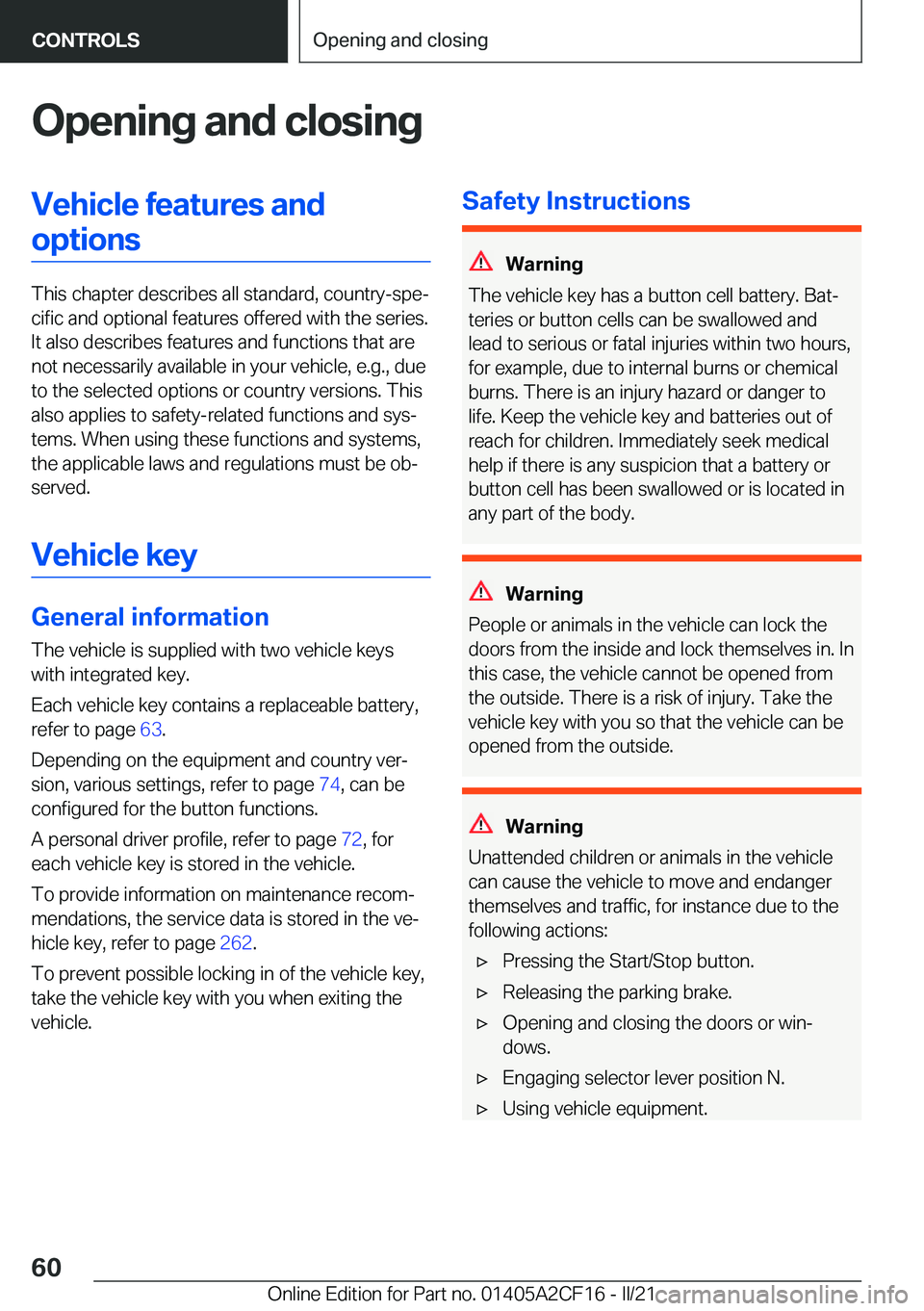BMW X2 2022  Owners Manual �O�p�e�n�i�n�g��a�n�d��c�l�o�s�i�n�g�V�e�h�i�c�l�e��f�e�a�t�u�r�e�s��a�n�d�o�p�t�i�o�n�s
�T�h�i�s��c�h�a�p�t�e�r��d�e�s�c�r�i�b�e�s��a�l�l��s�t�a�n�d�a�r�d�,��c�o�u�n�t�r�y�-�s�p�e#j�c�i�f�i�