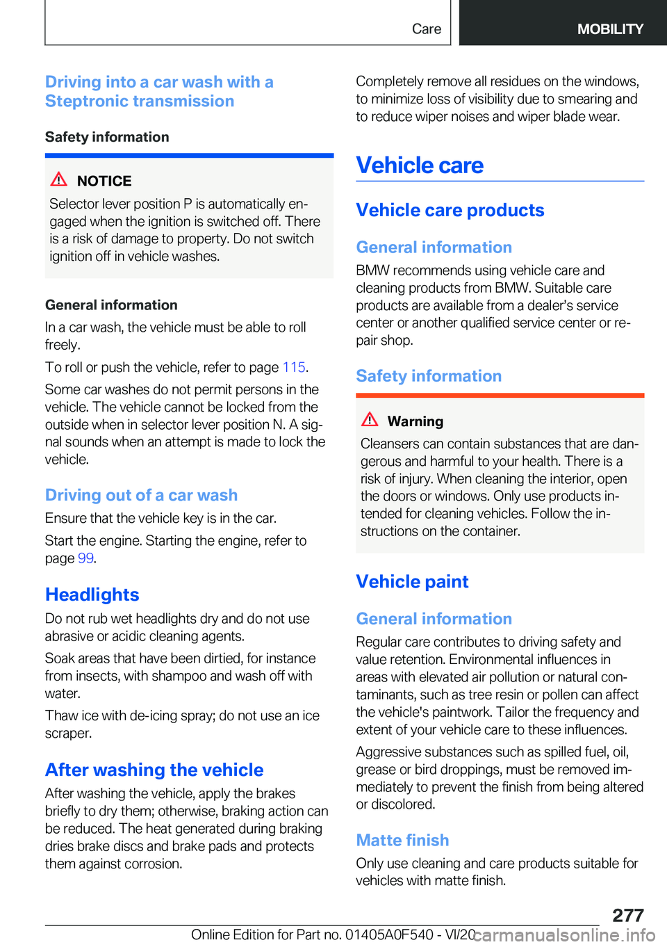 BMW X2 2021  Owners Manual �D�r�i�v�i�n�g��i�n�t�o��a��c�a�r��w�a�s�h��w�i�t�h��a
�S�t�e�p�t�r�o�n�i�c��t�r�a�n�s�m�i�s�s�i�o�n
�S�a�f�e�t�y��i�n�f�o�r�m�a�t�i�o�n
�N�O�T�I�C�E
�S�e�l�e�c�t�o�r��l�e�v�e�r��p�o�s�i�t�i