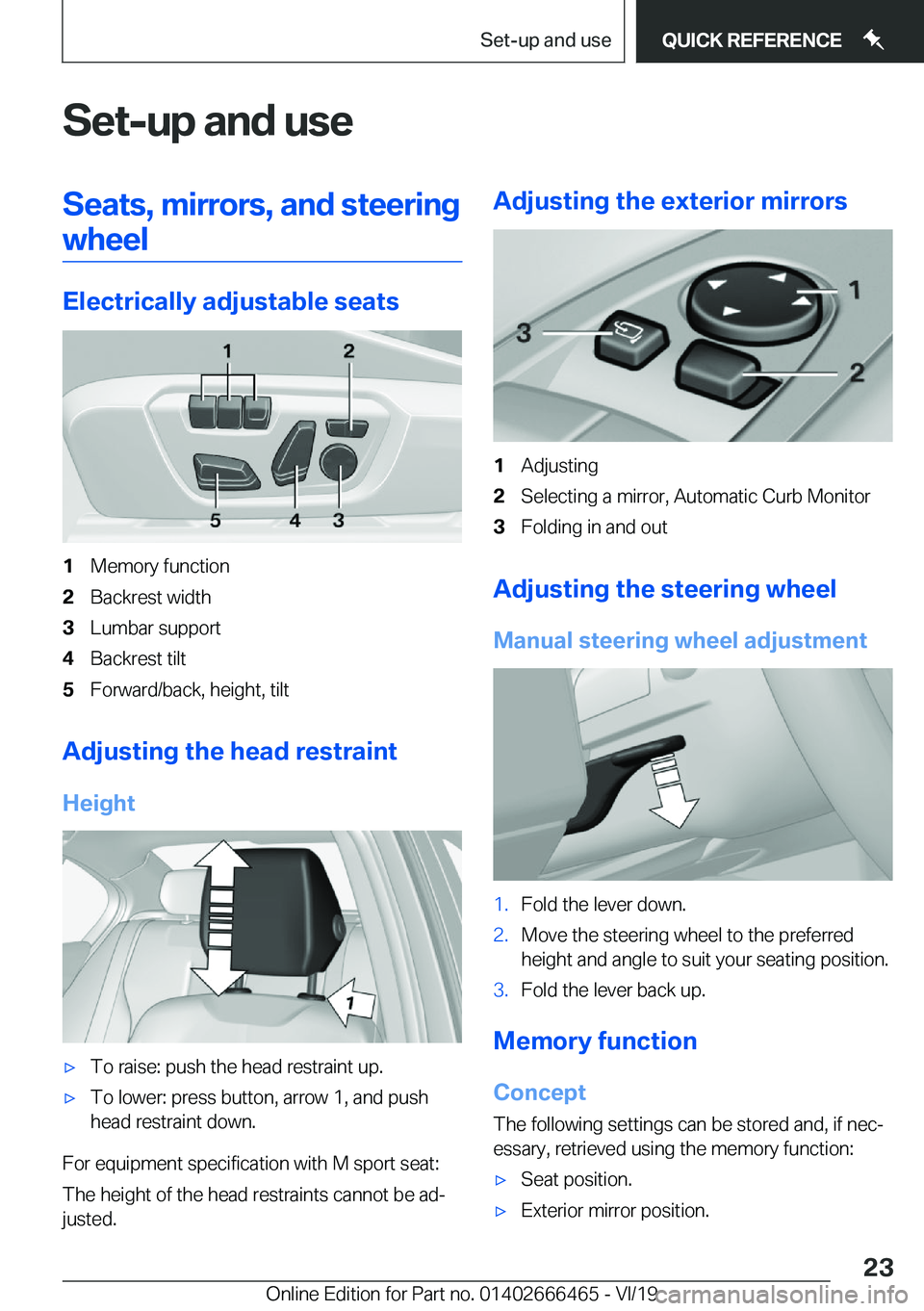 BMW X2 2020  Owners Manual �S�e�t�-�u�p��a�n�d��u�s�e�S�e�a�t�s�,��m�i�r�r�o�r�s�,��a�n�d��s�t�e�e�r�i�n�g�w�h�e�e�l
�E�l�e�c�t�r�i�c�a�l�l�y��a�d�j�u�s�t�a�b�l�e��s�e�a�t�s
�1�M�e�m�o�r�y��f�u�n�c�t�i�o�n�2�B�a�c�k�r�e