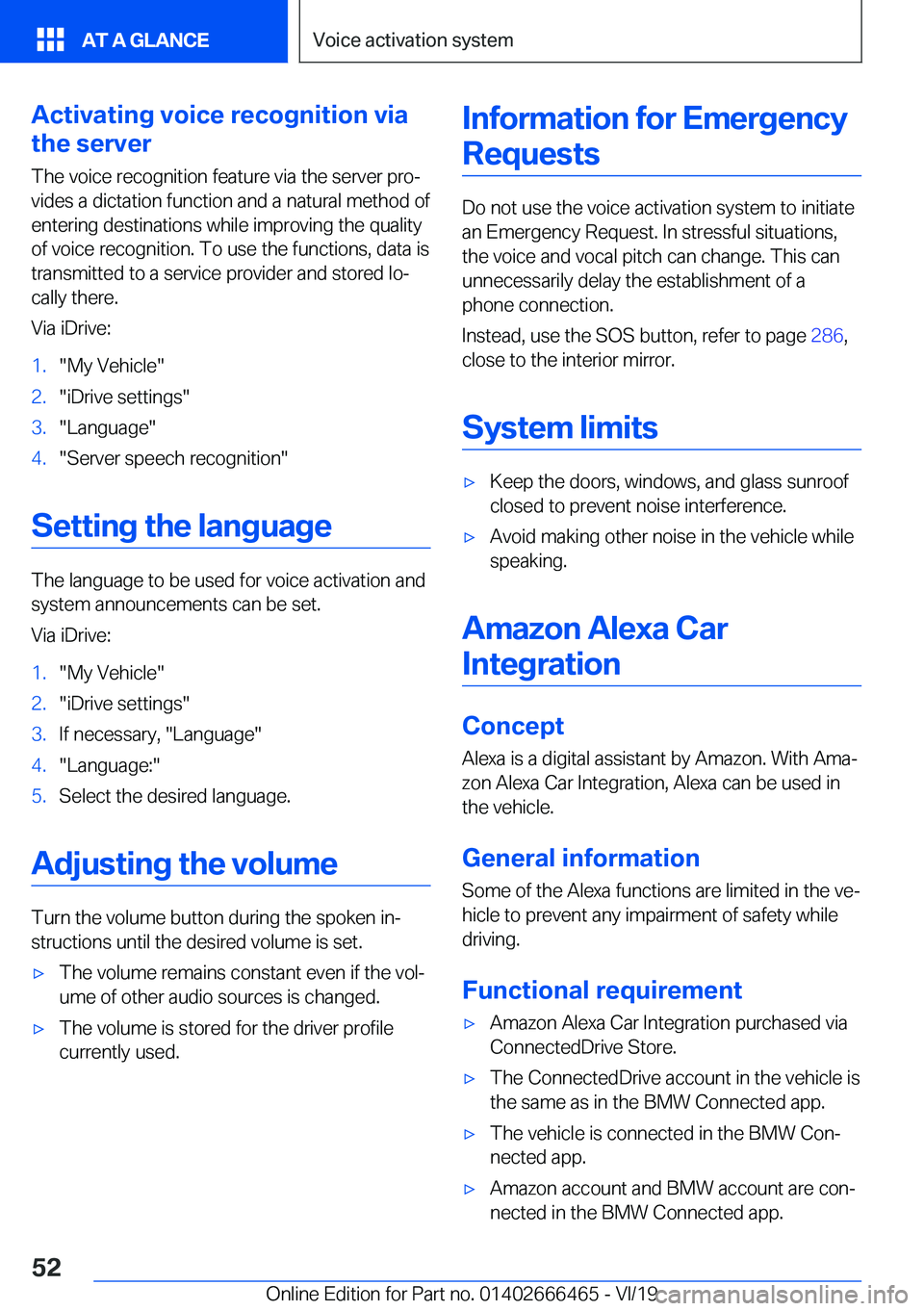 BMW X2 2020  Owners Manual �A�c�t�i�v�a�t�i�n�g��v�o�i�c�e��r�e�c�o�g�n�i�t�i�o�n��v�i�a
�t�h�e��s�e�r�v�e�r
�T�h�e��v�o�i�c�e��r�e�c�o�g�n�i�t�i�o�n��f�e�a�t�u�r�e��v�i�a��t�h�e��s�e�r�v�e�r��p�r�oj
�v�i�d�e�s��a�
