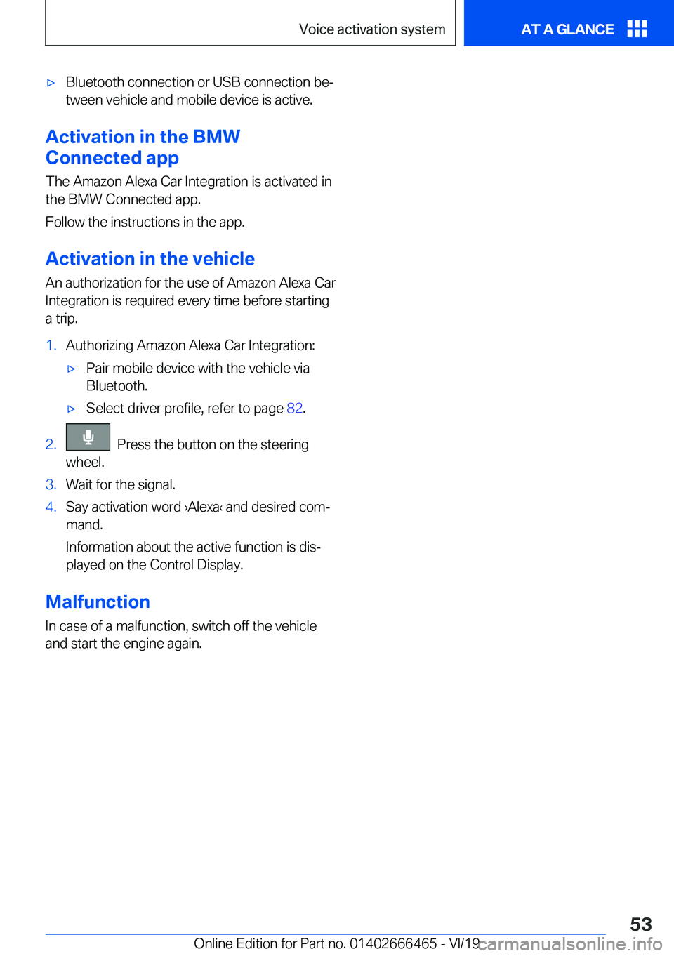 BMW X2 2020  Owners Manual 'x�B�l�u�e�t�o�o�t�h��c�o�n�n�e�c�t�i�o�n��o�r��U�S�B��c�o�n�n�e�c�t�i�o�n��b�ej�t�w�e�e�n��v�e�h�i�c�l�e��a�n�d��m�o�b�i�l�e��d�e�v�i�c�e��i�s��a�c�t�i�v�e�.
�A�c�t�i�v�a�t�i�o�n��i�